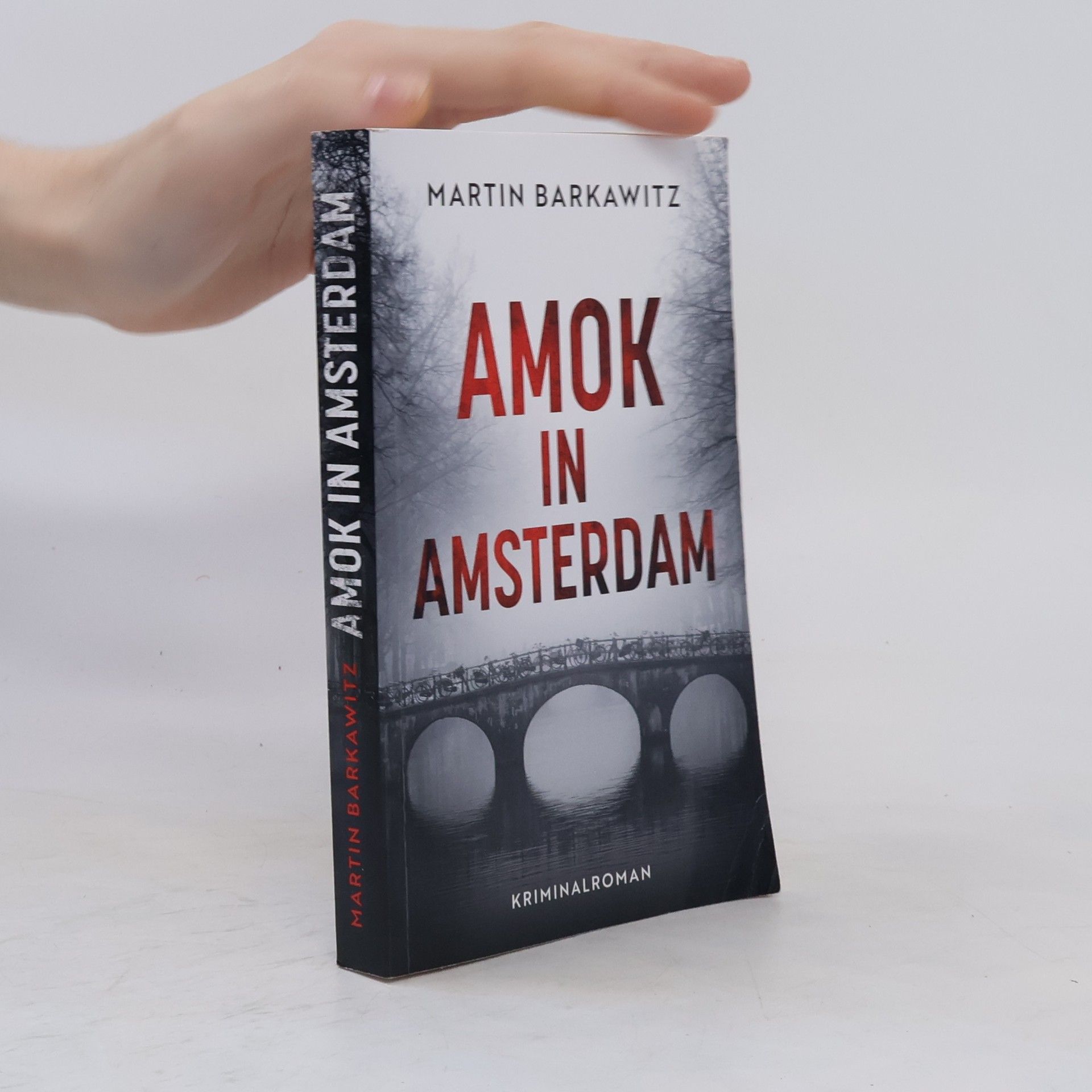 Martin Barkawitz Amok in Amsterdam