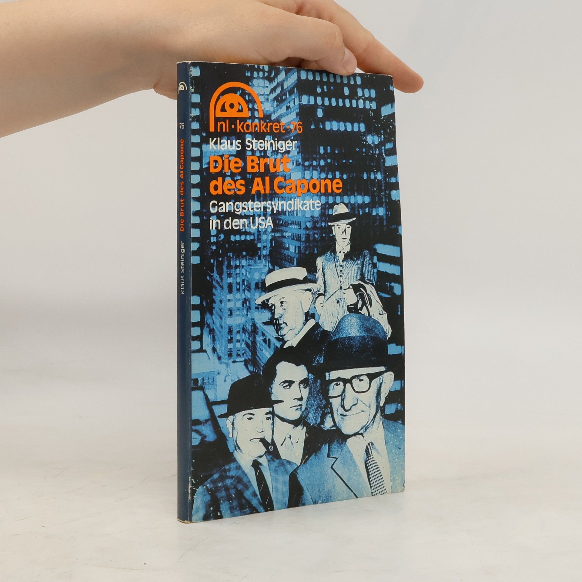 Klaus Steiniger Die Brut des Al Capone