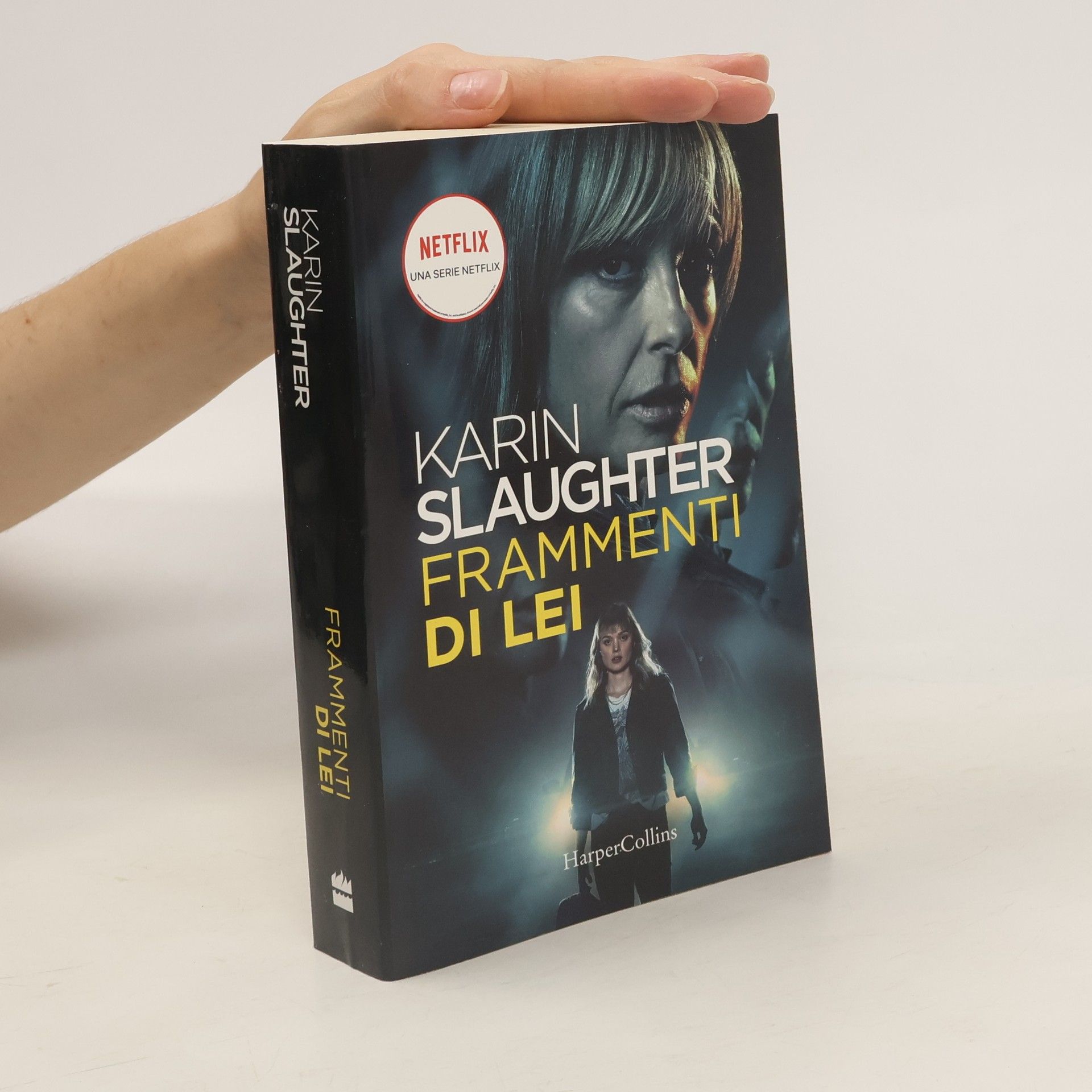 Karin Slaughter Frammenti di lei