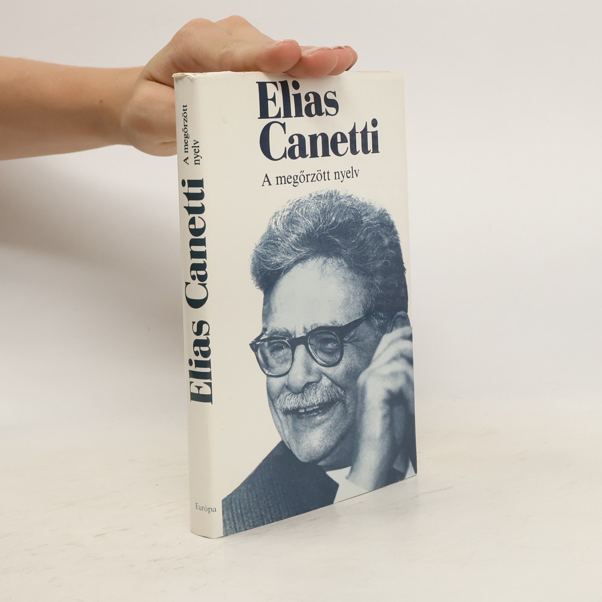 Elias Canetti A megőrzött nyelv