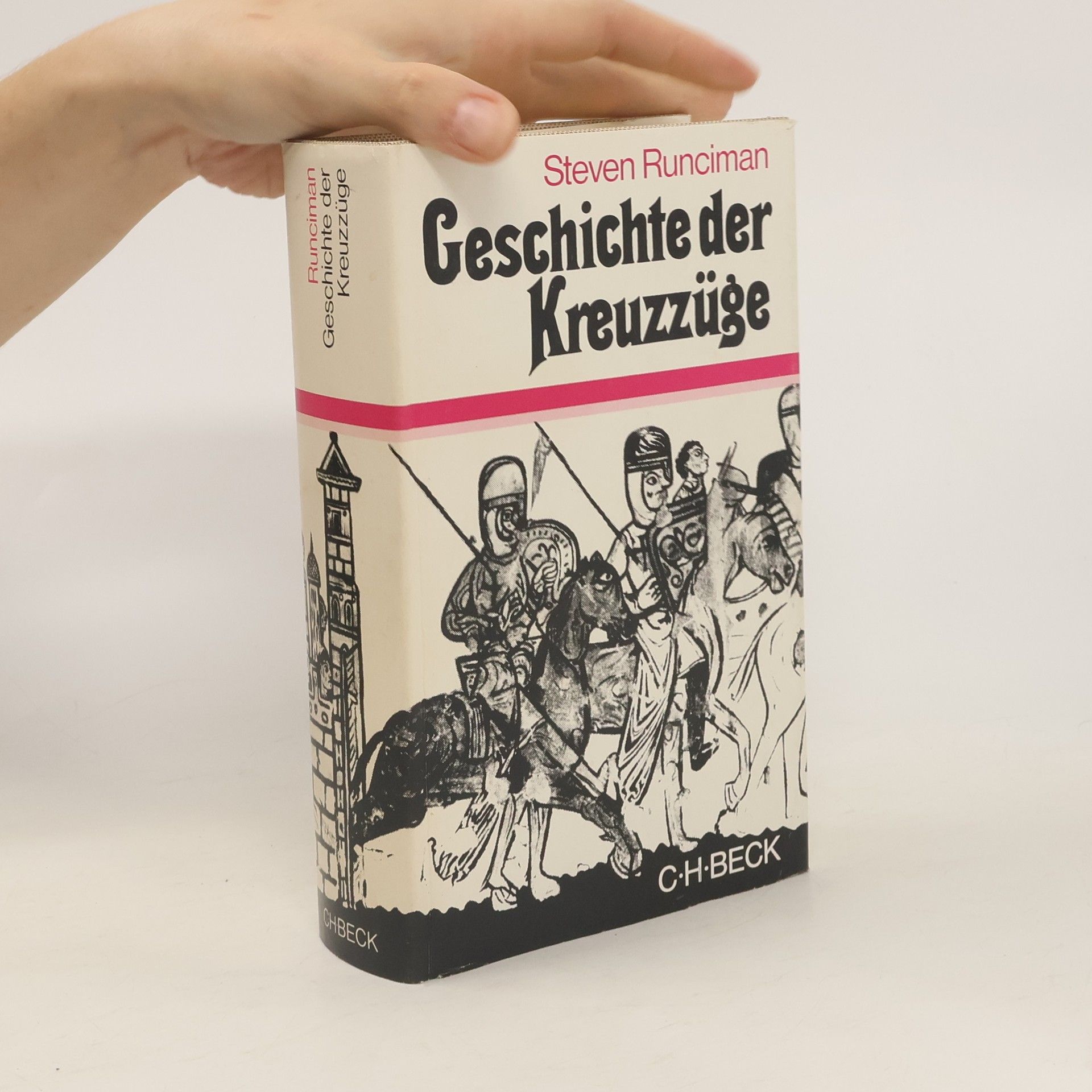 Steven Runciman Geschichte der Kreuzzüge