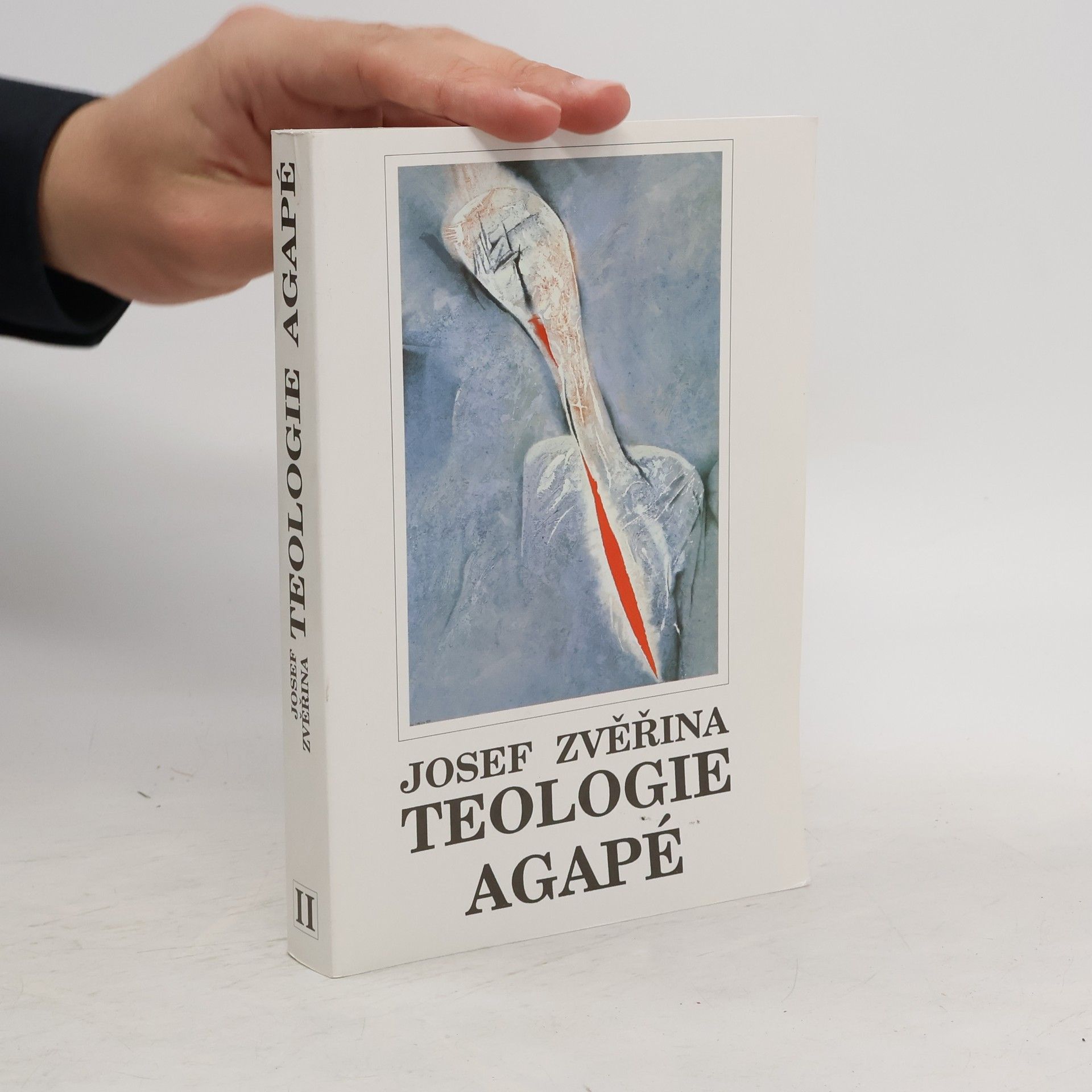 Josef Zvěřina Teologie Agapé. Svazek II.