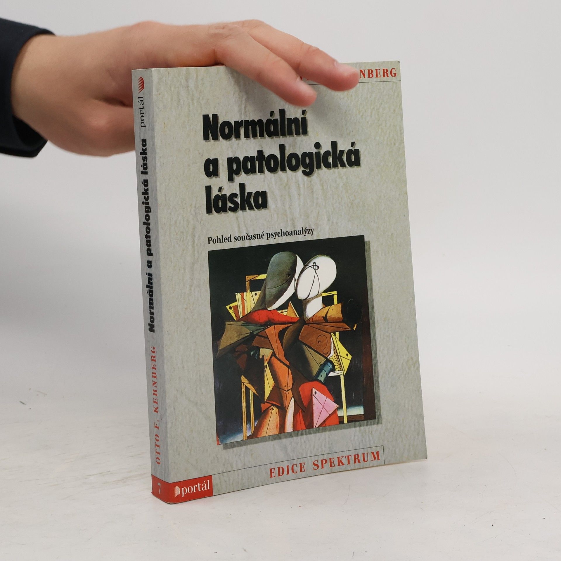 Otto F. Kernberg Normální a patologická láska: Pohled současné psychoanalýzy