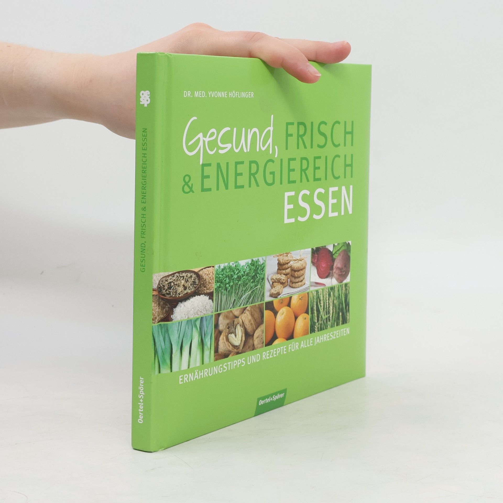 Yvonne Höflinger Gesund, frisch & energiereich Essen