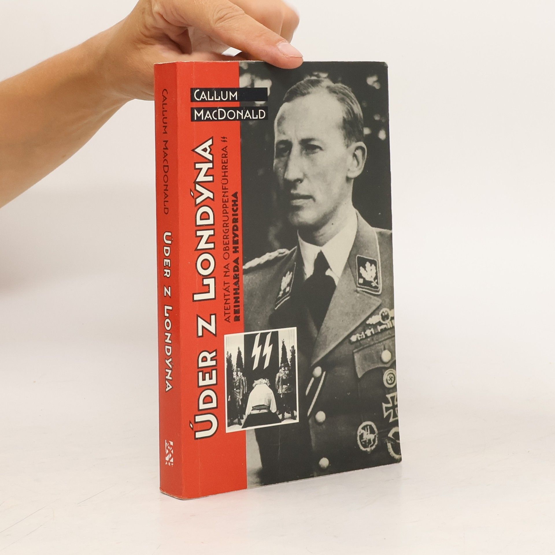 C. A. MacDonald Úder z Londýna. Atentát na Obergruppenführera Reinharda Heydricha