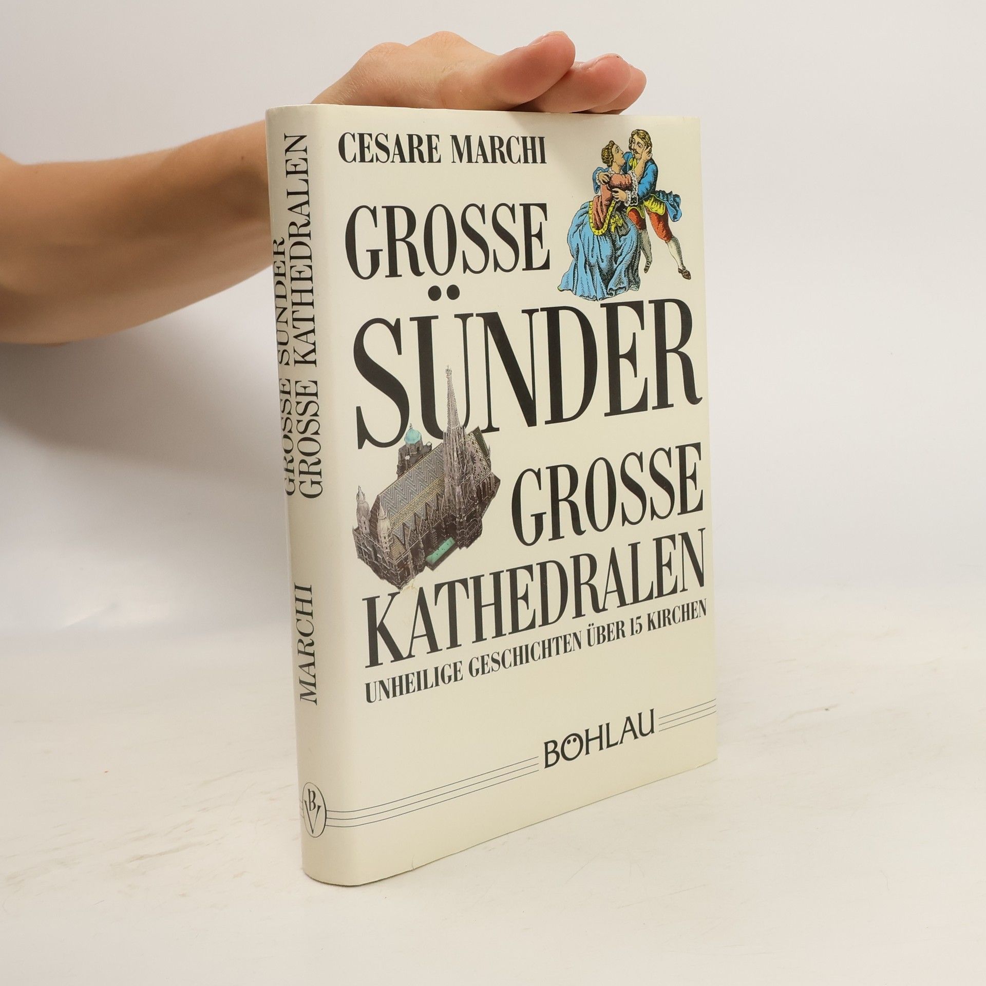 Cesare Marchi Große Sünder, große Kathedralen