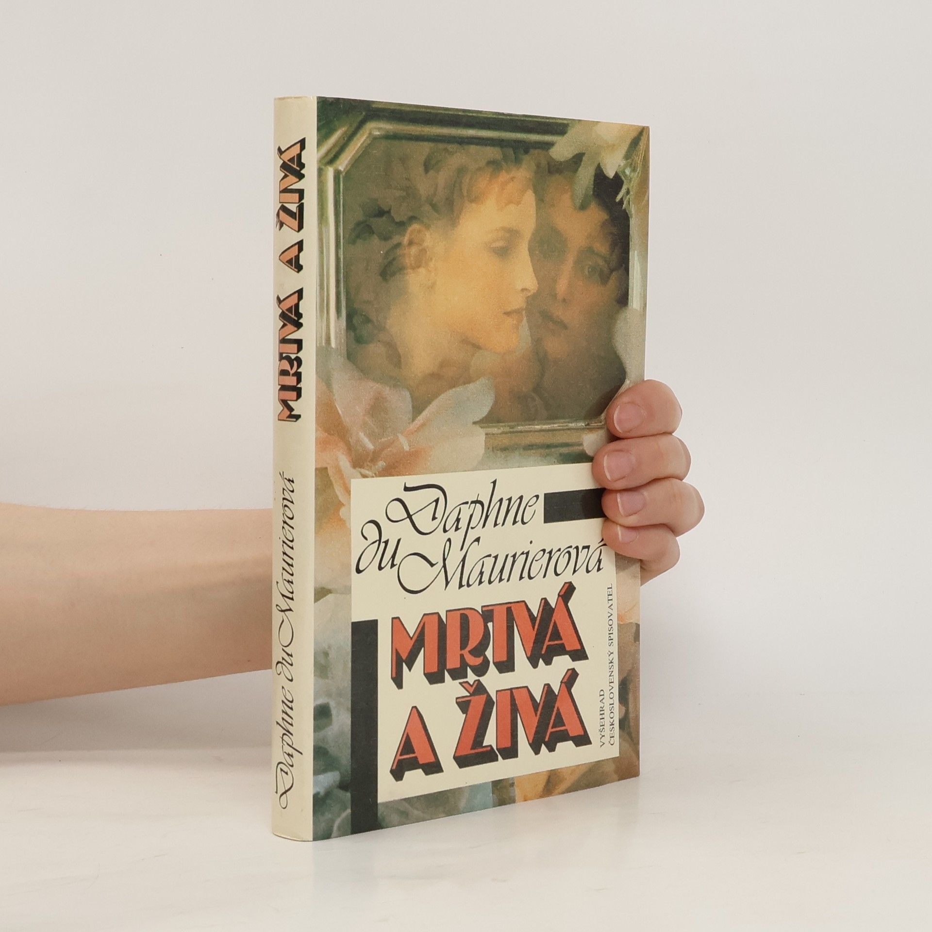 Daphne Du Maurier Mrtvá a živá