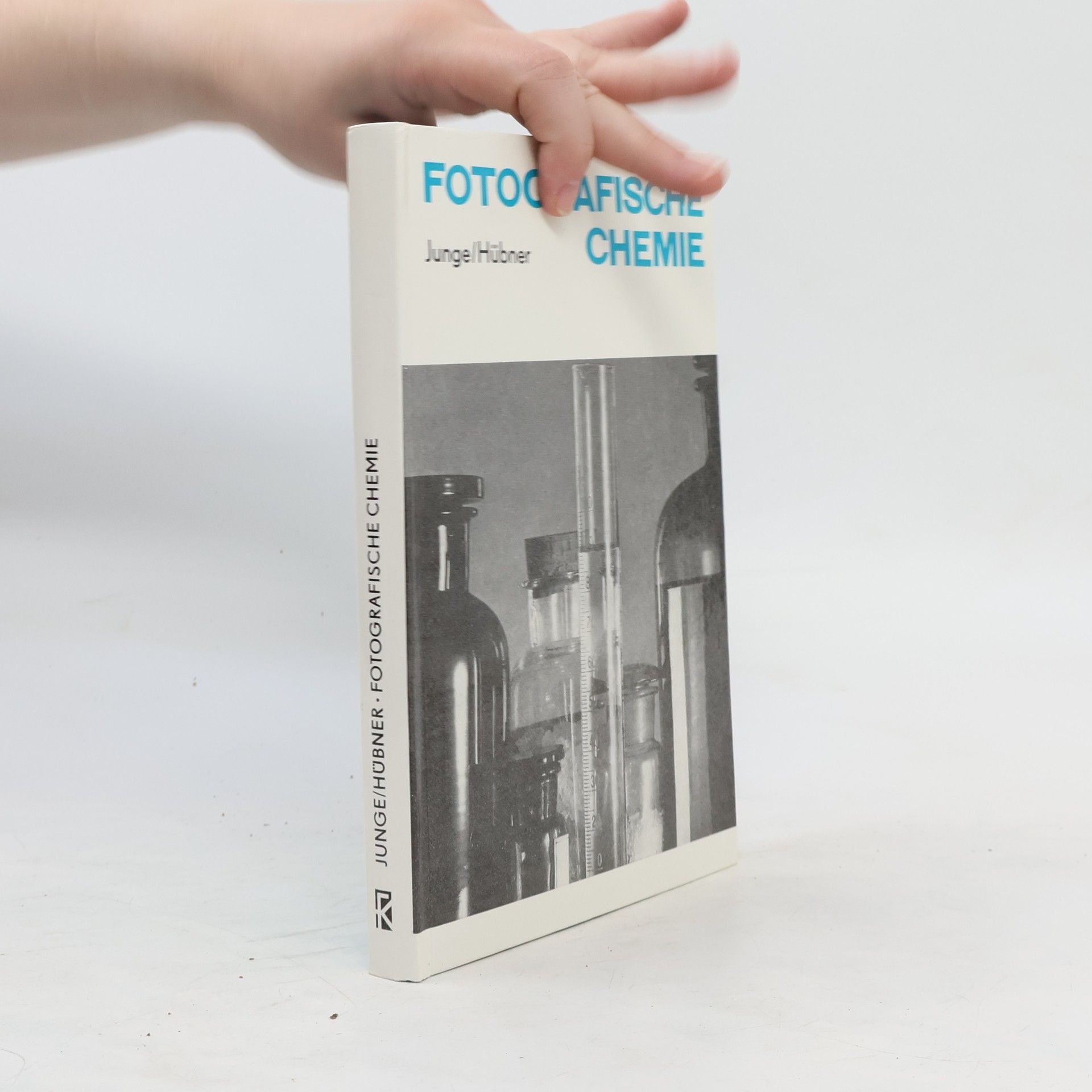 Günter Hübner Fotografische Chemie : Aus Theorie und Praxis