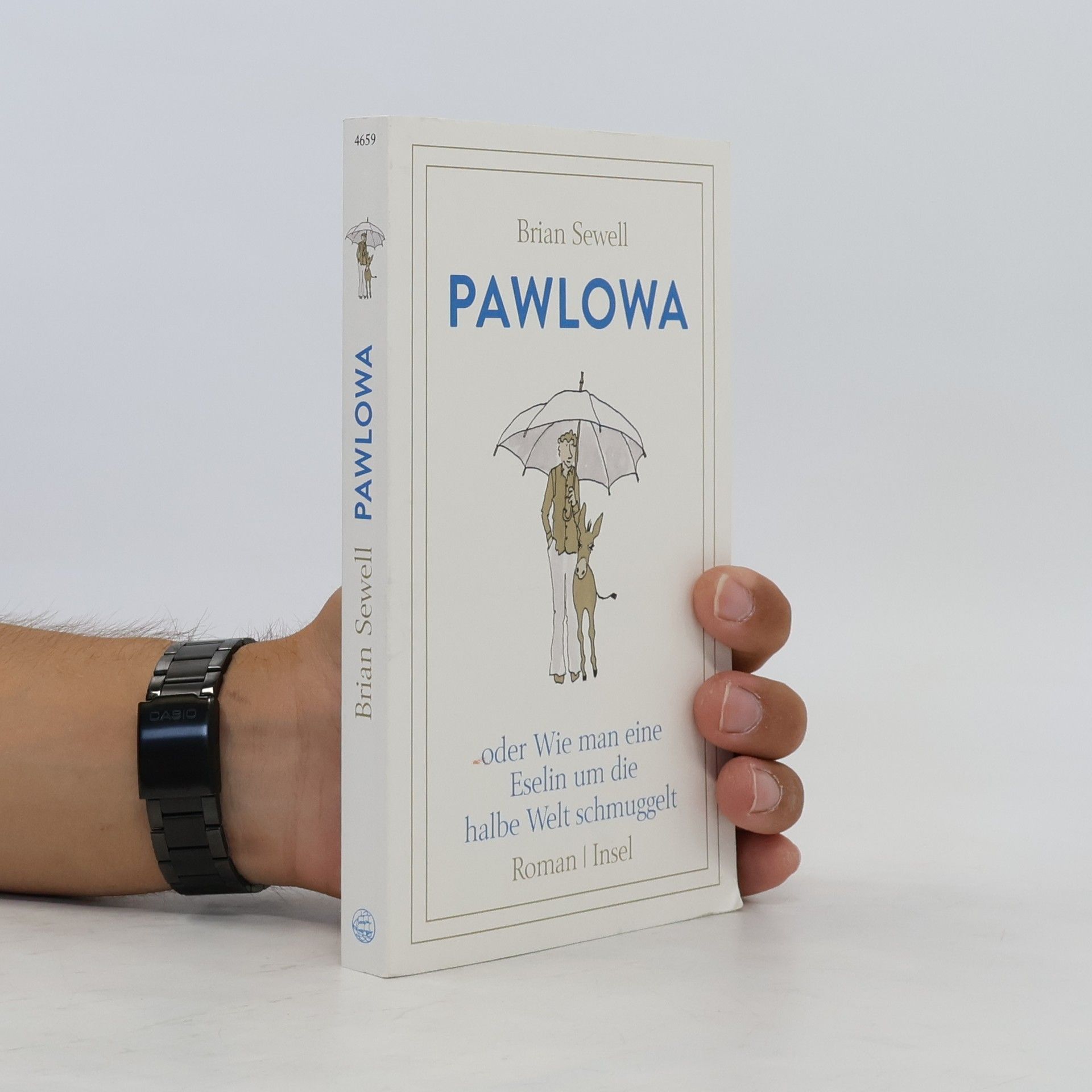 Brian Sewell Pawlowa : oder Wie man eine Eselin um die halbe Welt schmuggelt