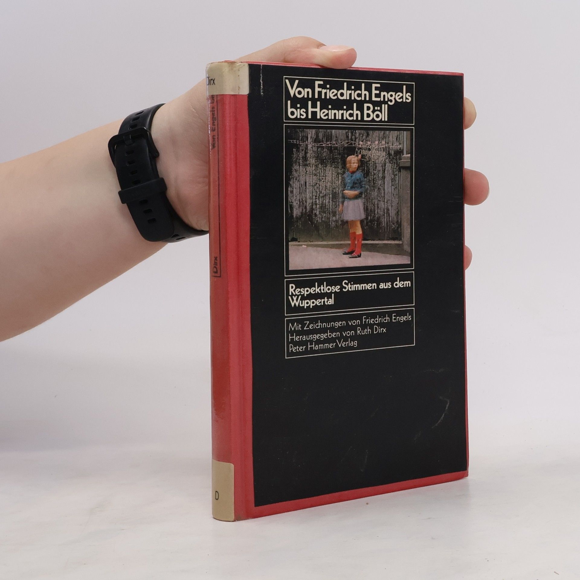 Ruth Dirx Von Friedrich Engels bis Heinrich Böll