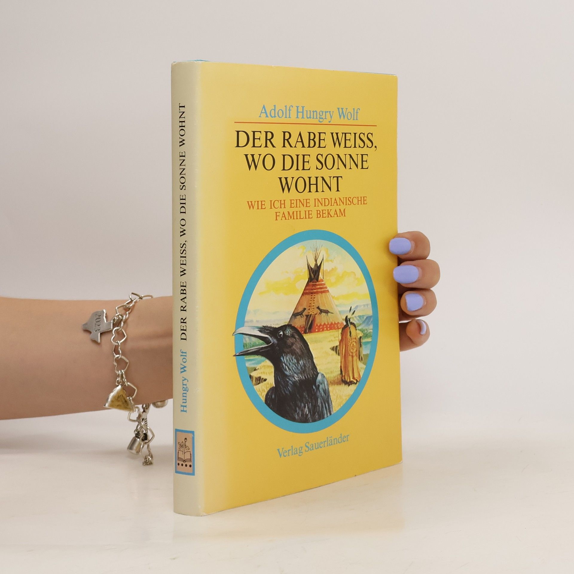 Adolf Hungrywolf Der Rabe weiss, wo die Sonne wohnt
