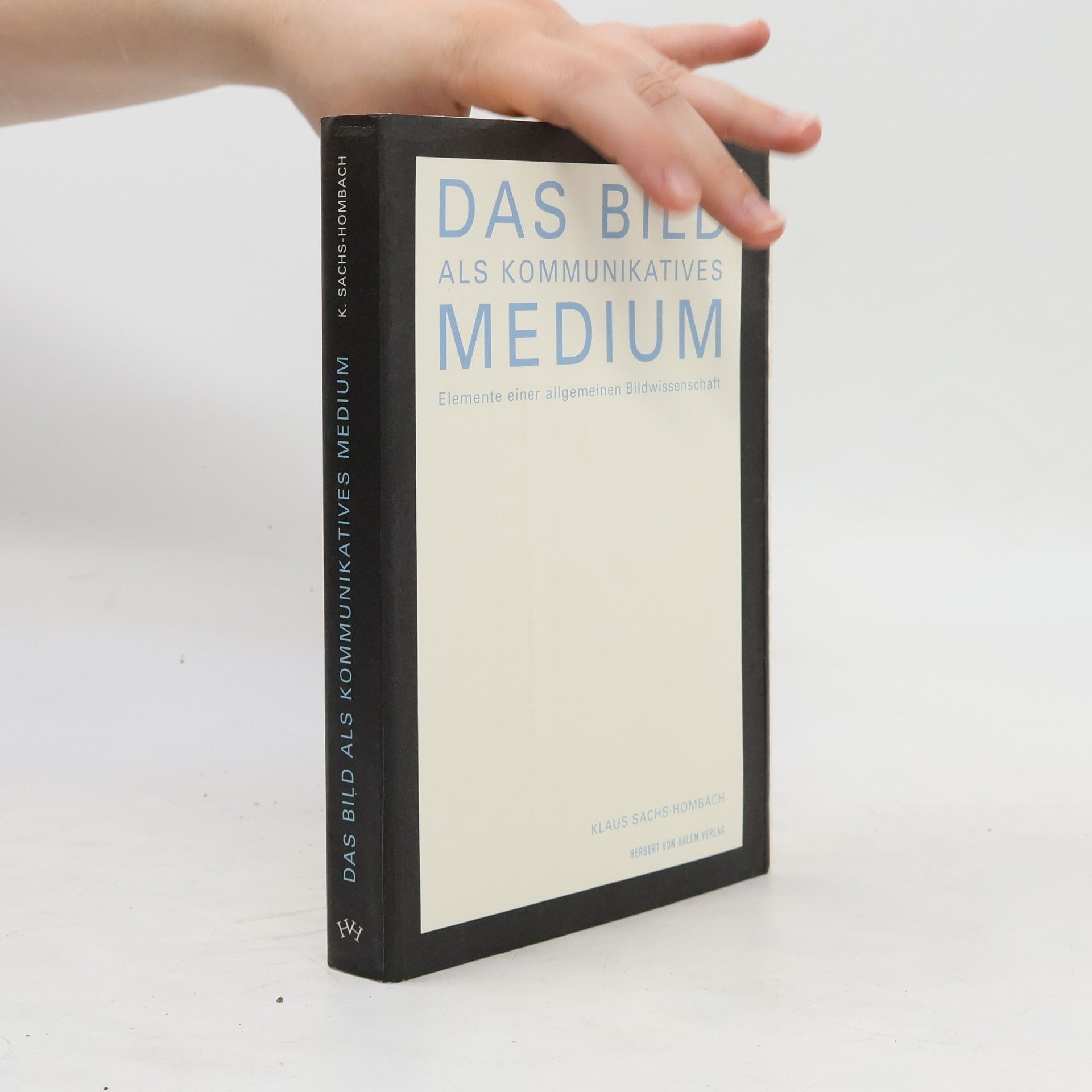 Klaus Sachs Hombach Das Bild als kommunikatives Medium