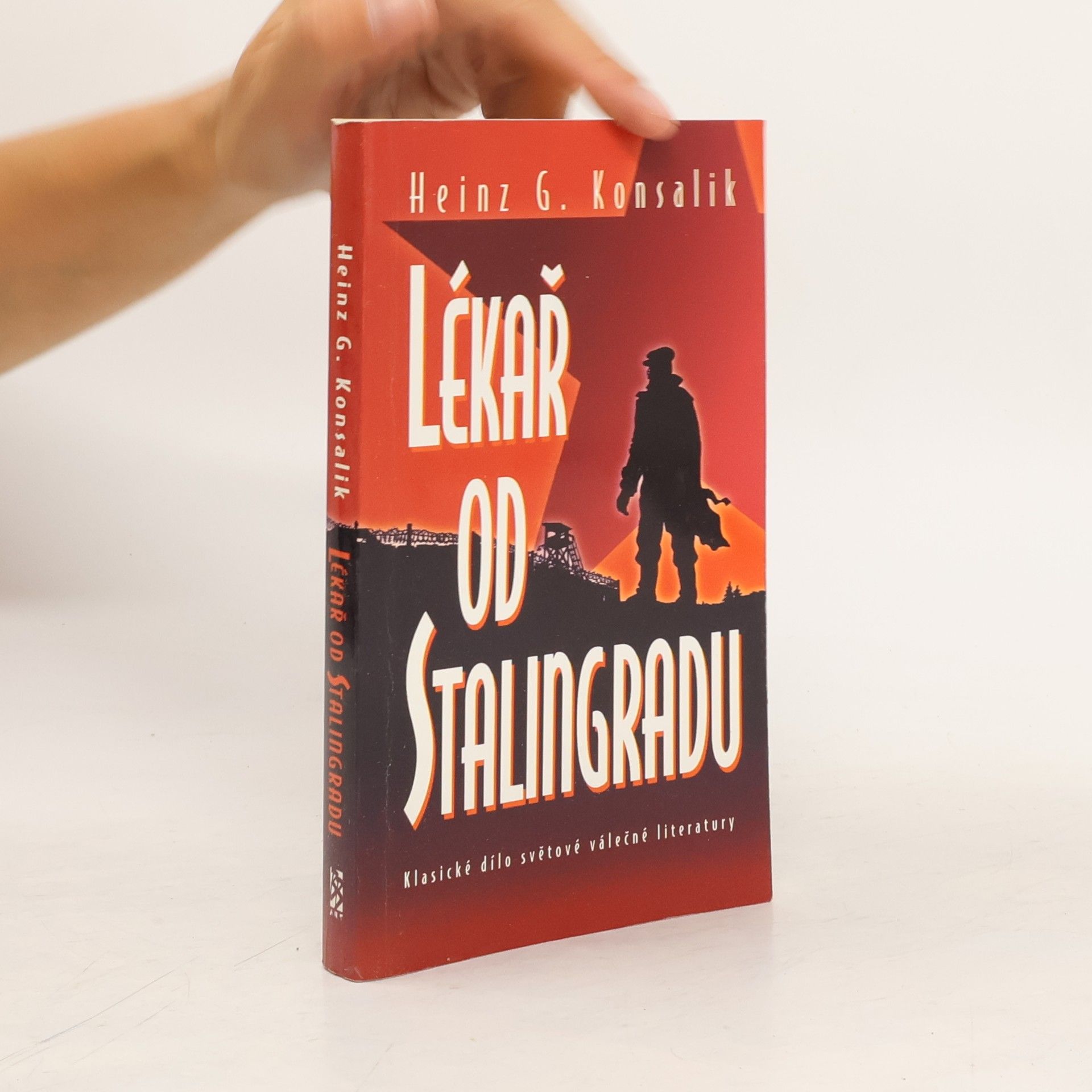 Heinz G. Konsalik Lékař od Stalingradu
