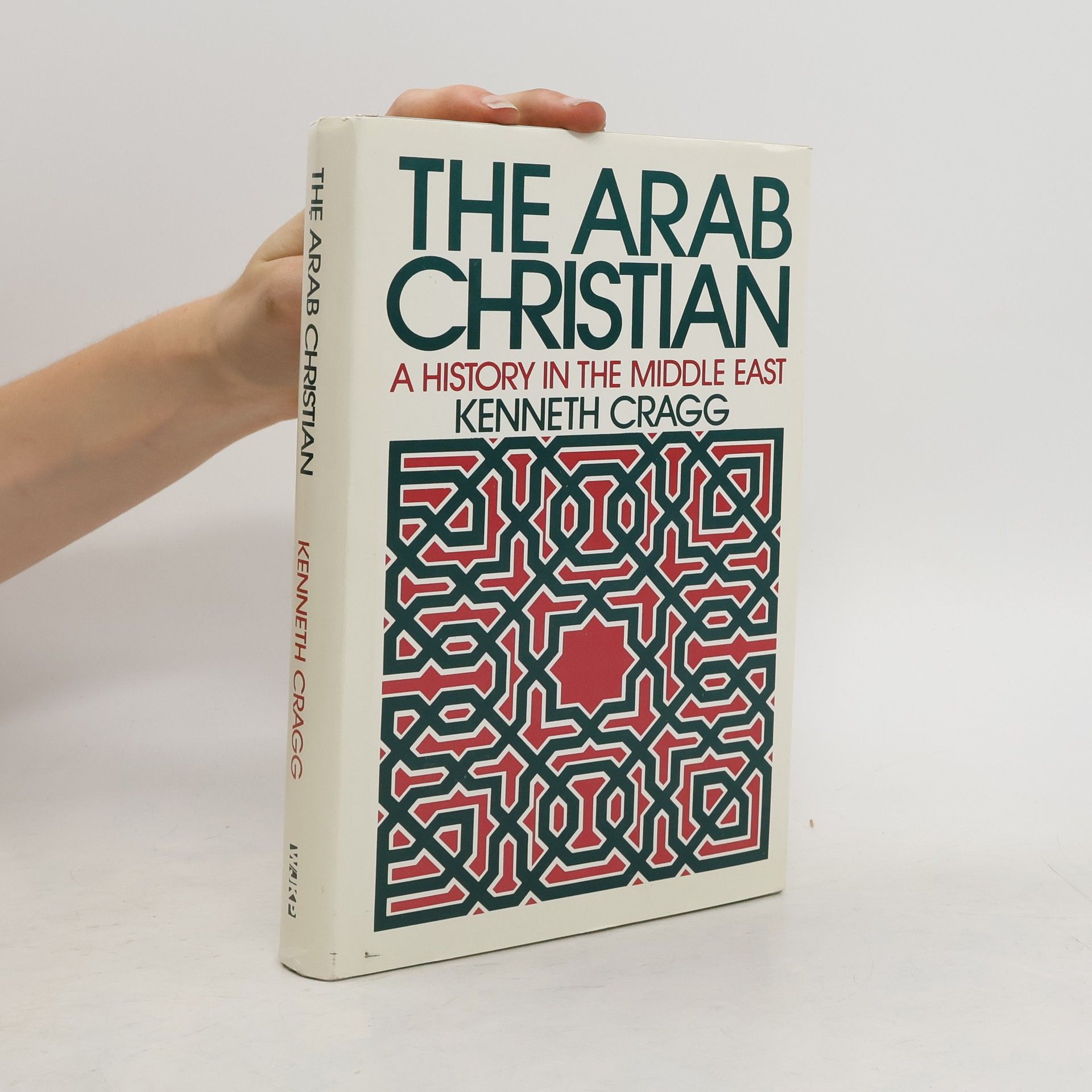 Kenneth Cragg The Arab Christian