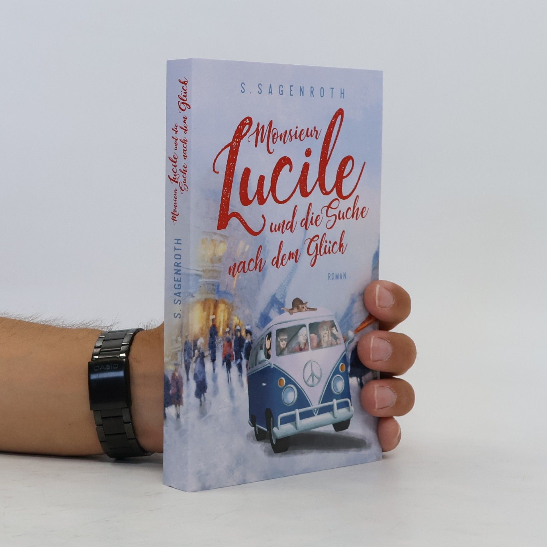 S. Sagenroth Monsieur Lucile und die Suche nach dem Glück