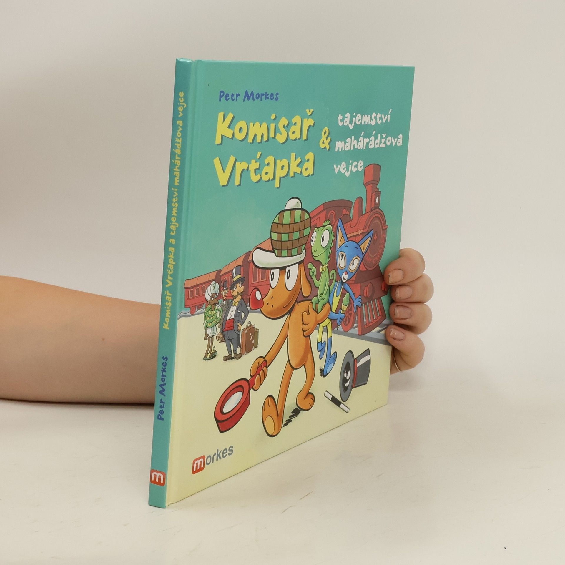 Petr Morkes Komisař Vrťapka a tajemství mahárádžova vejce