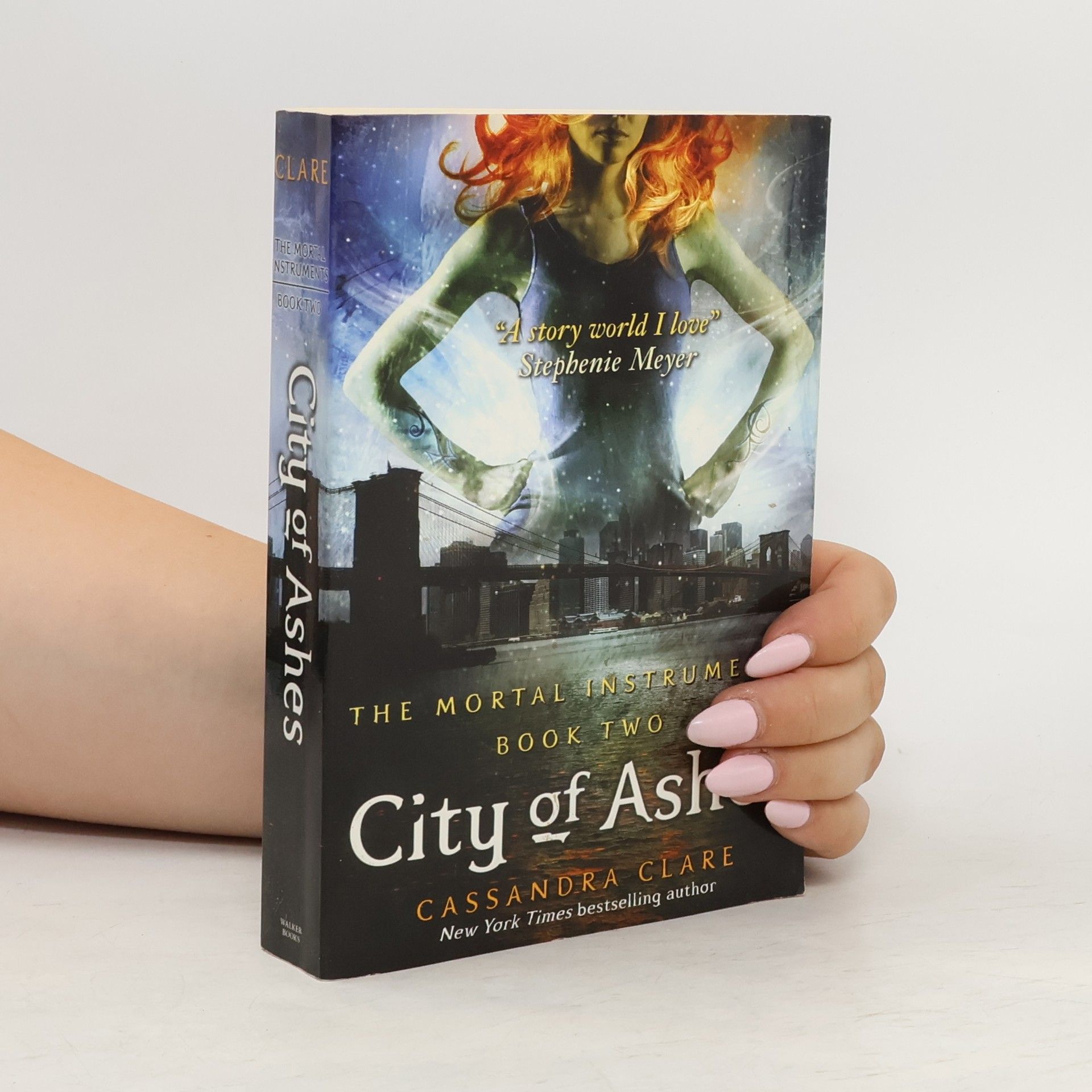Cassandra Clare City of Ashes. The Shadowhunter Chronicles. The Mortal Instruments. 2. díl