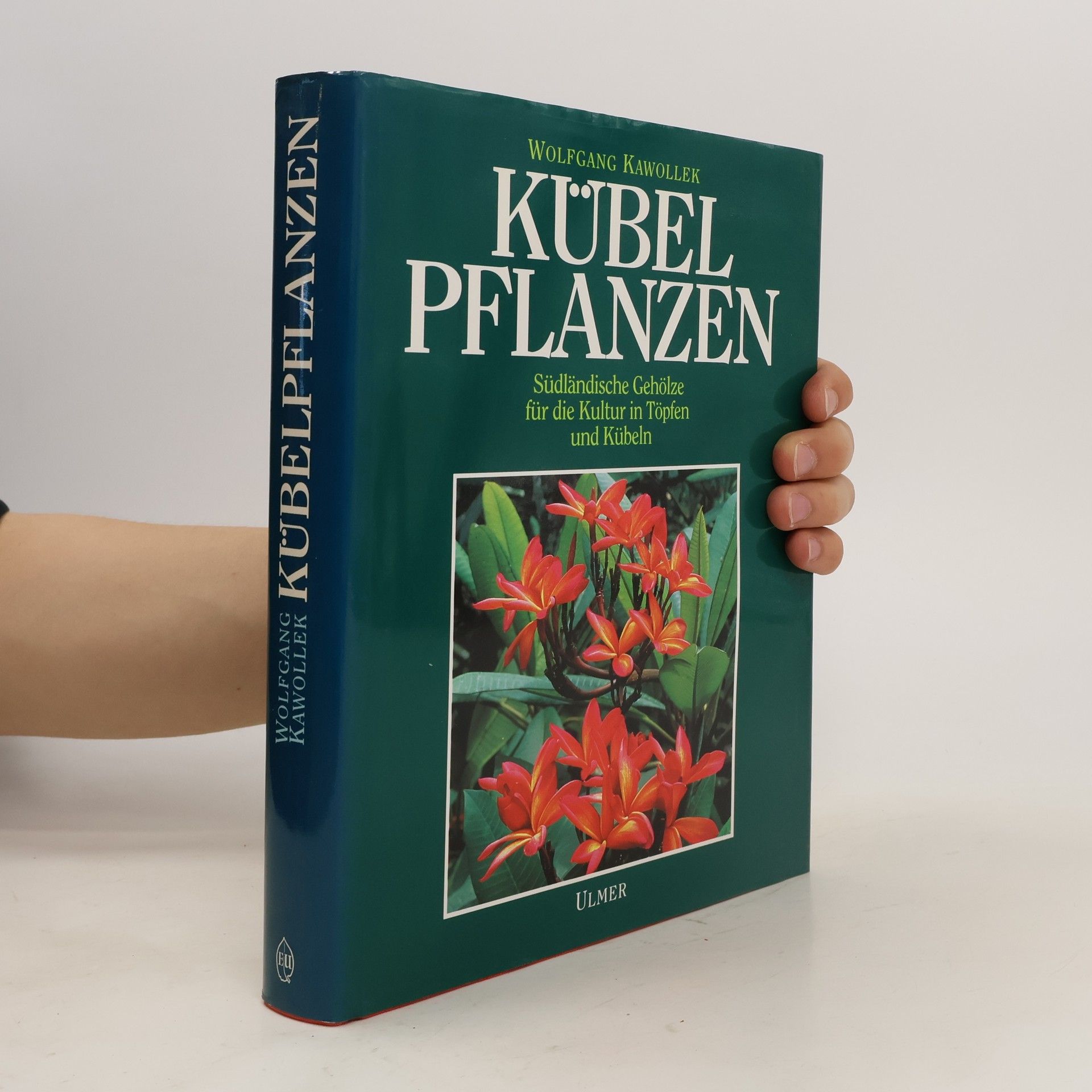 Wolfgang Kawollek Kübelpflanzen