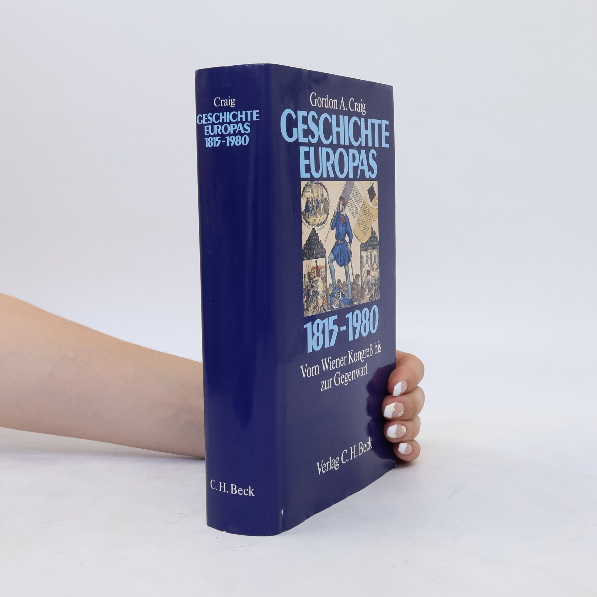 Gordon A. Craig Geschichte Europas 1815 - 1980