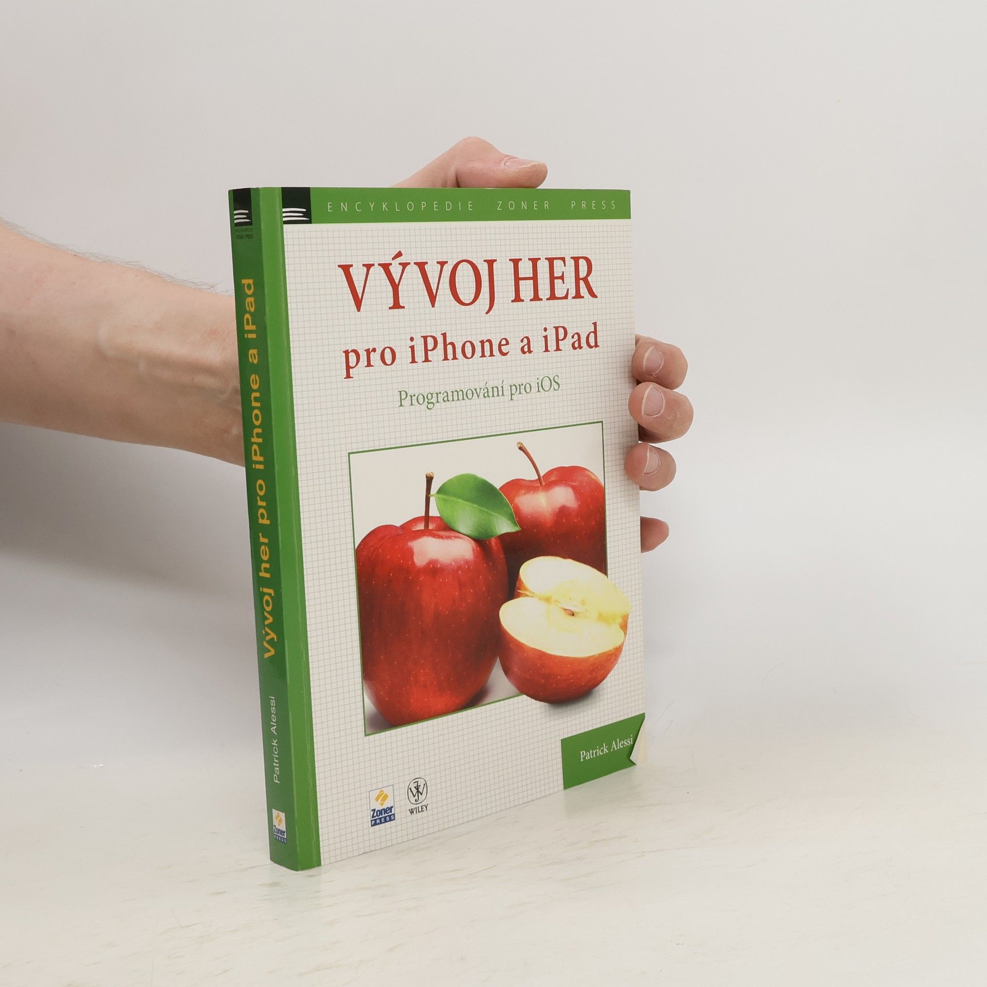 Patrick Alessi Vývoj her pro iPhone a iPad: Programování pro iOS