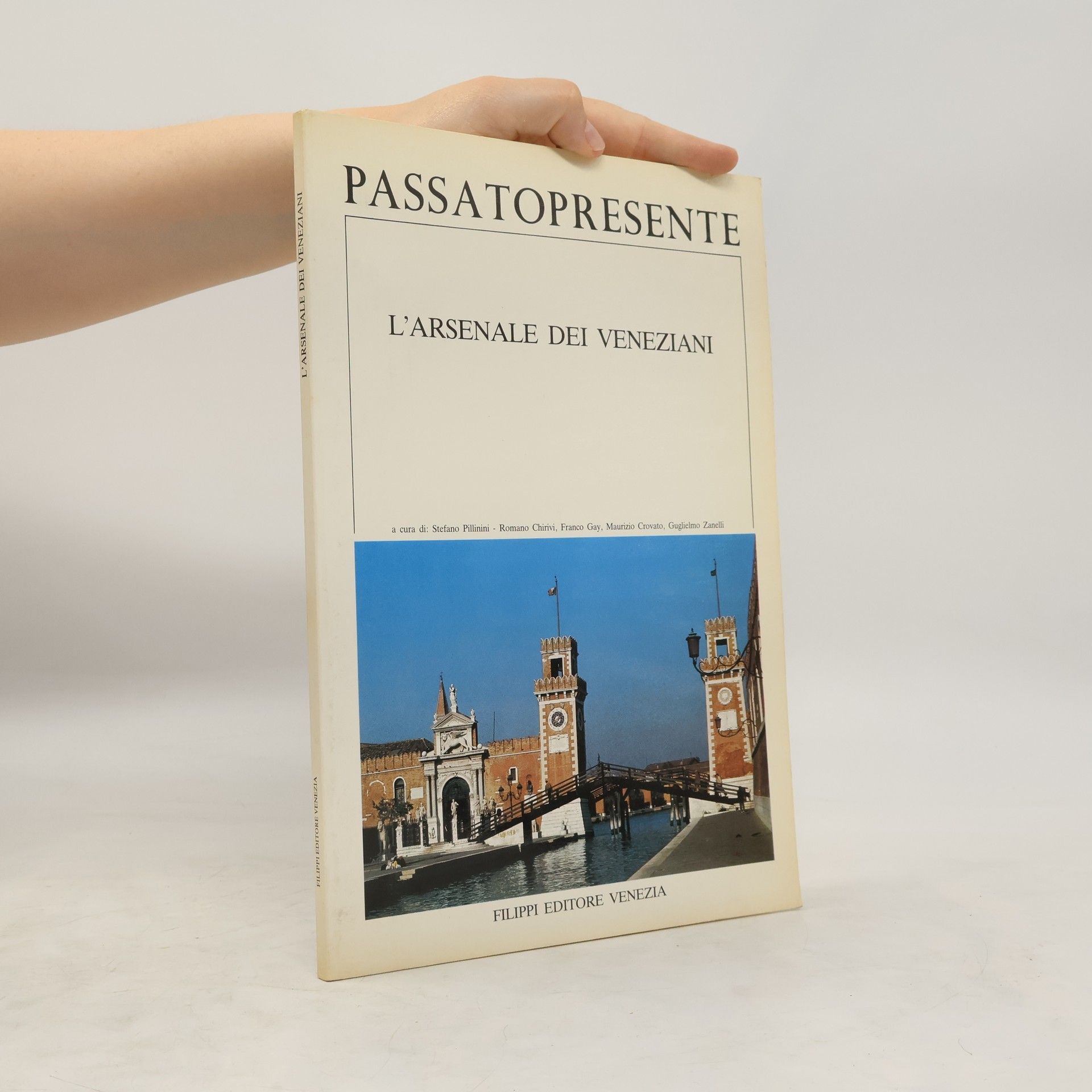 AA.VV. L'Arsenale dei Veneziani