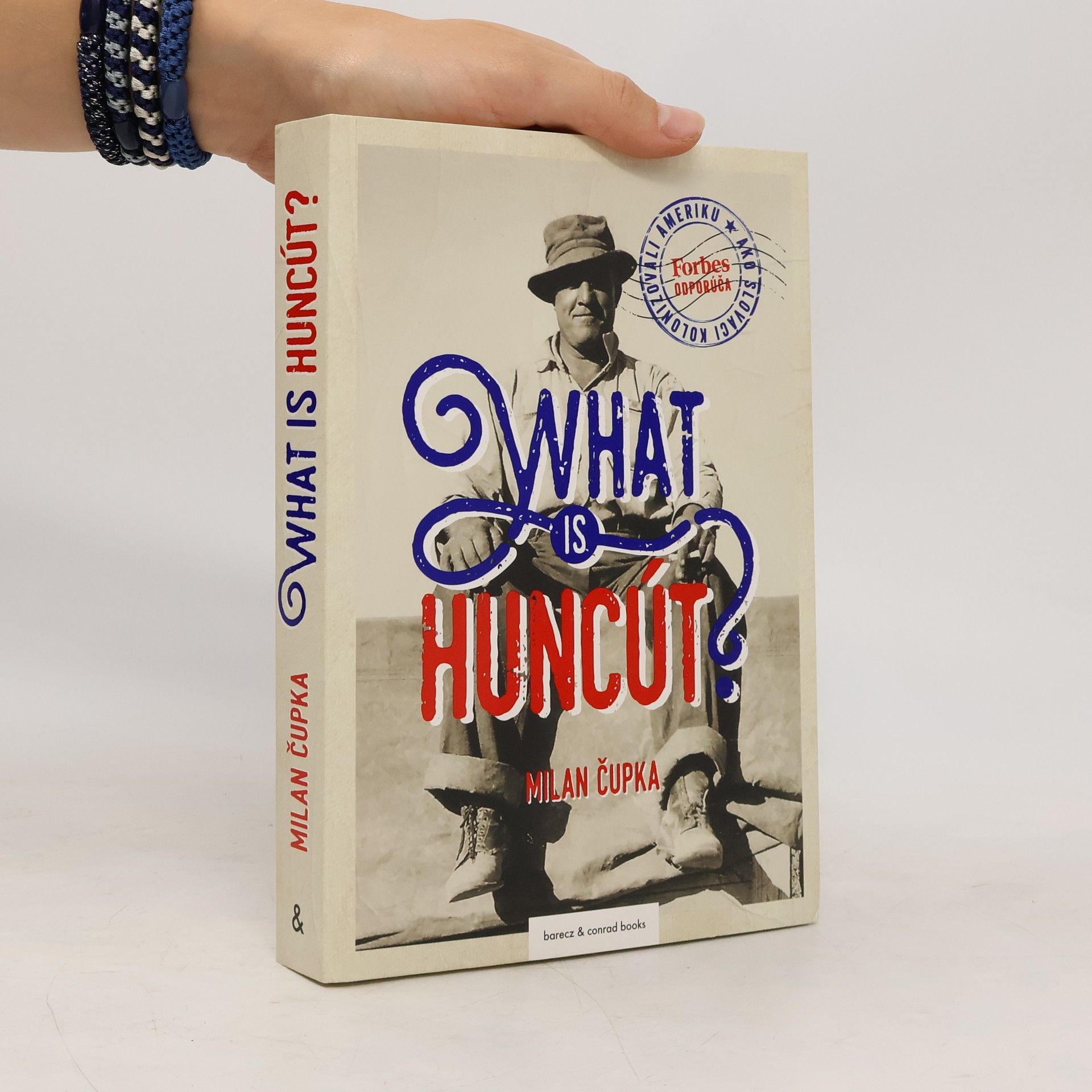 Milan Čupka What is huncút? Ako Slováci kolonizovali Ameriku