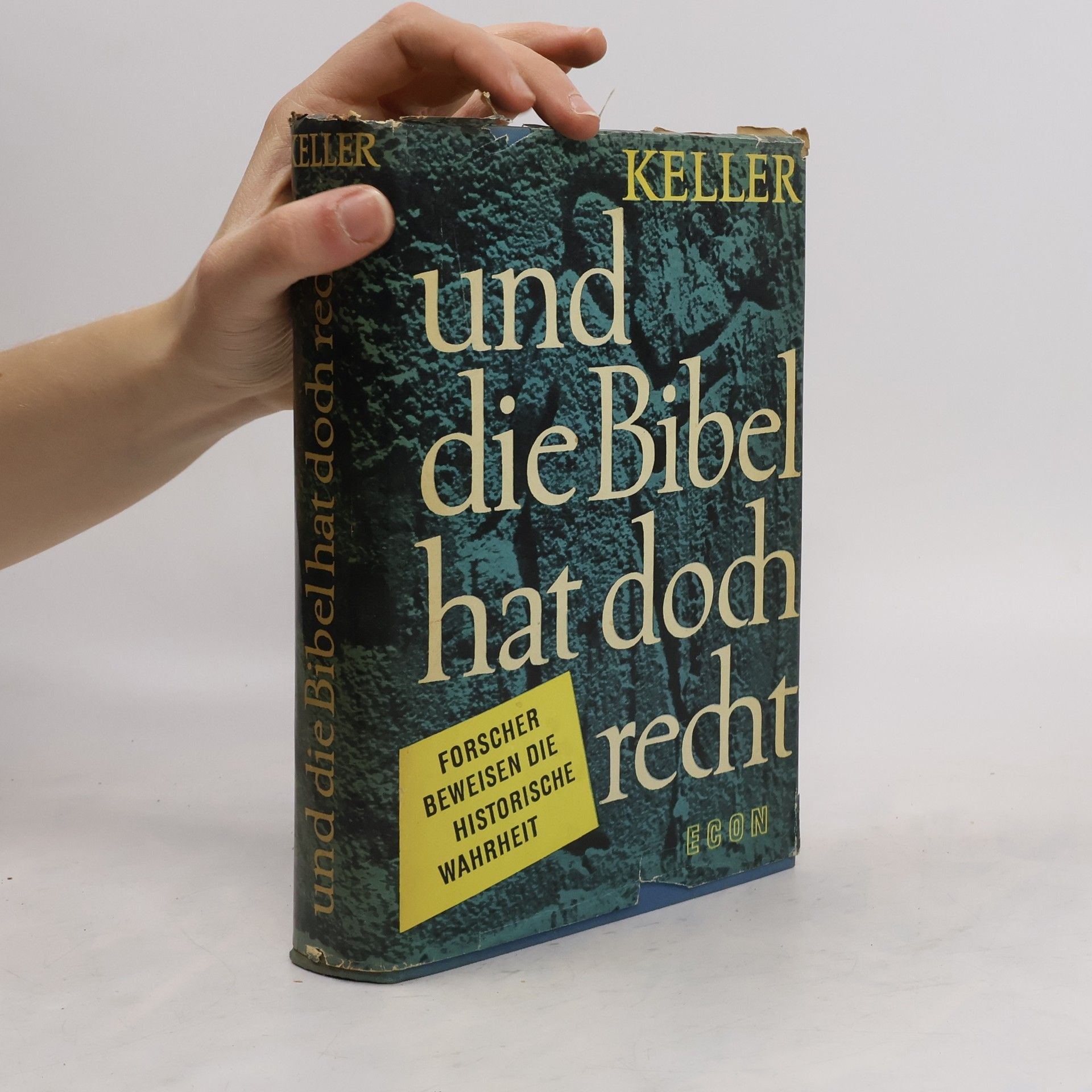 Werner Keller Und die Bibel hat doch recht