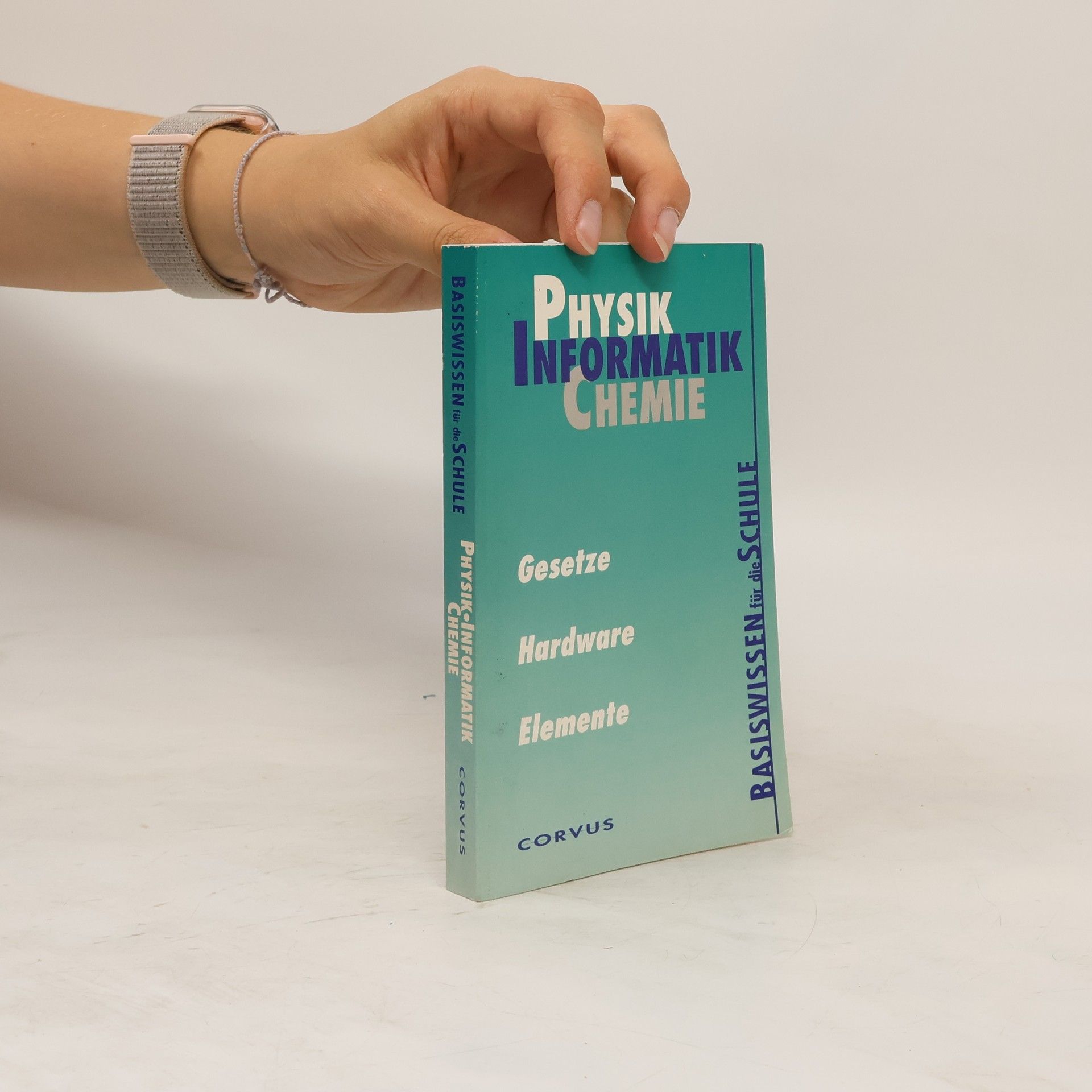 Collectif d'auteurs Physik. Informatik. Chemie