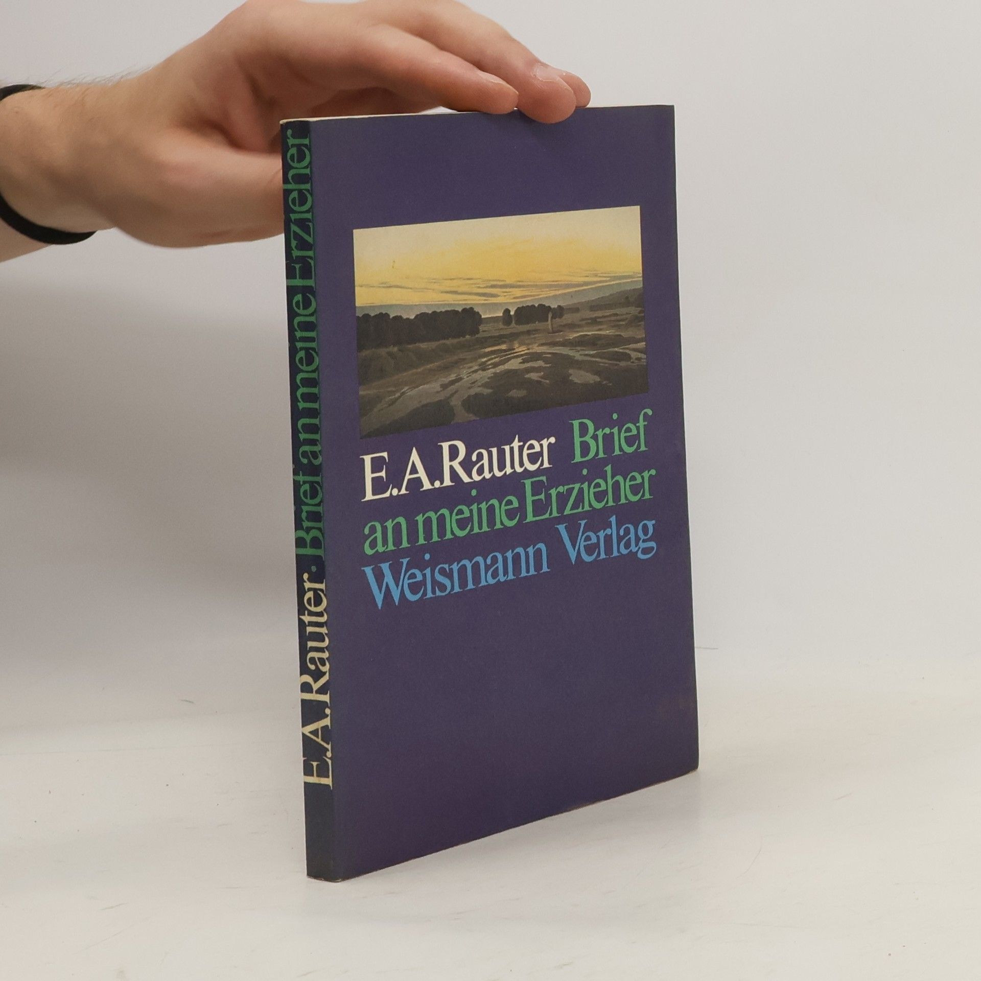 Ernst Alexander Rauter Brief an meine Erzieher