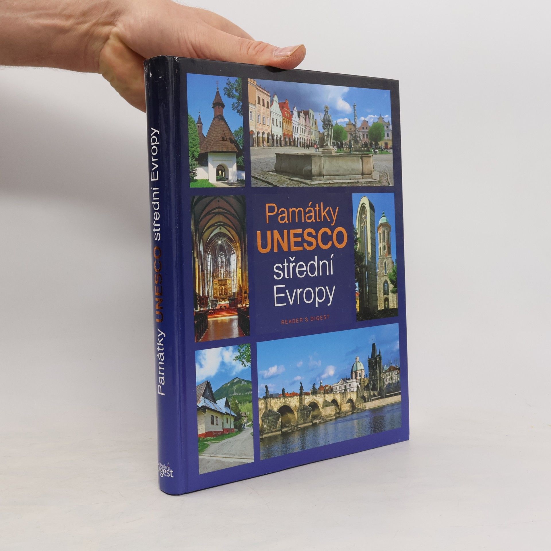 Marcela Nováková Památky UNESCO střední Evropy : Česko, Slovensko, Maďarsko, Rakousko
