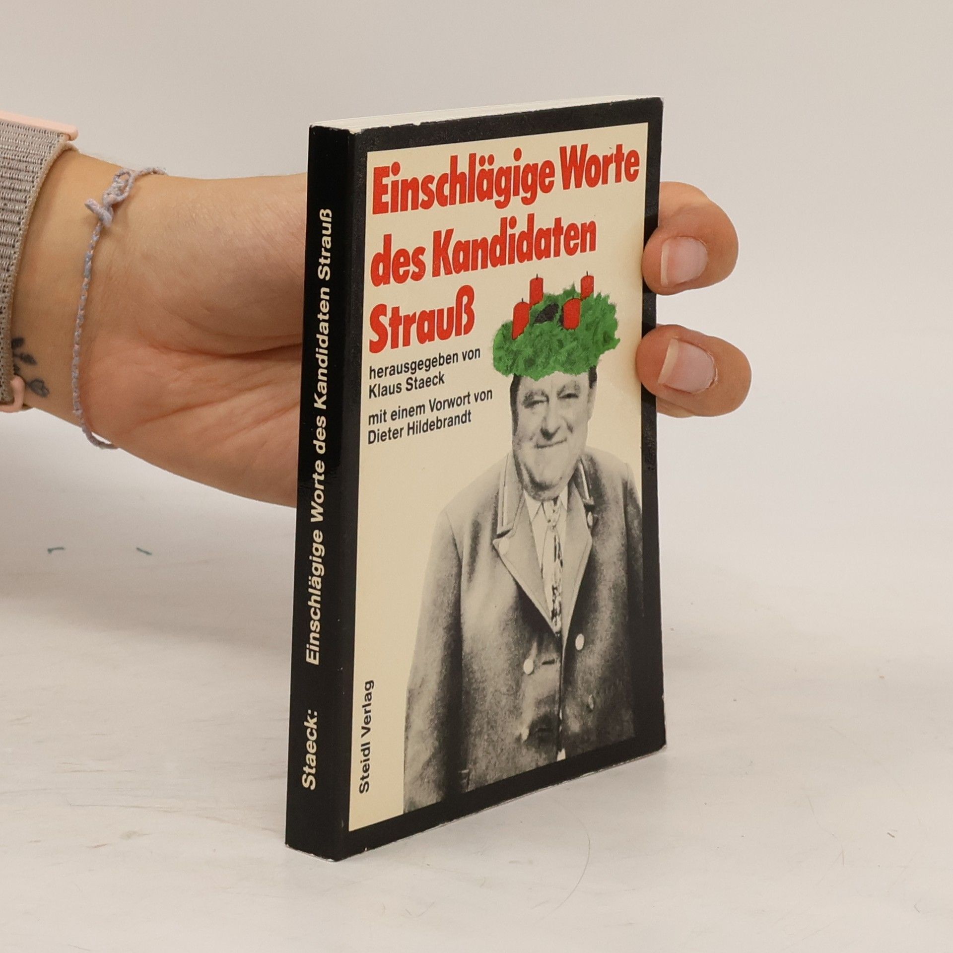 Klaus Staeck Einschlägige Worte des Kandidaten Strauß
