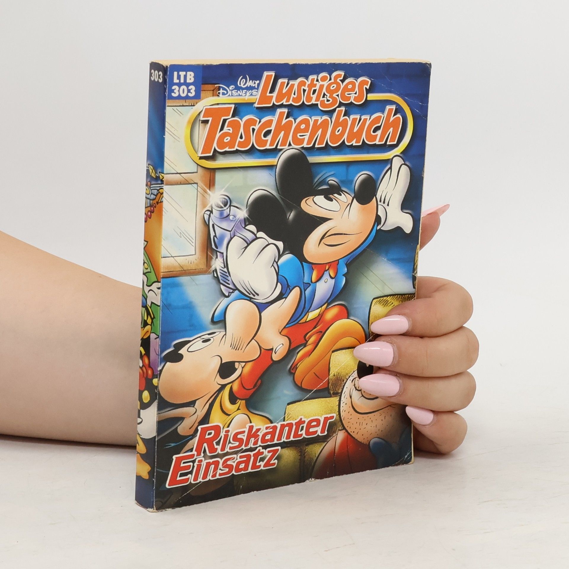 Walt Disney Lustiges Taschenbuch 303. Riskanter Einsatz