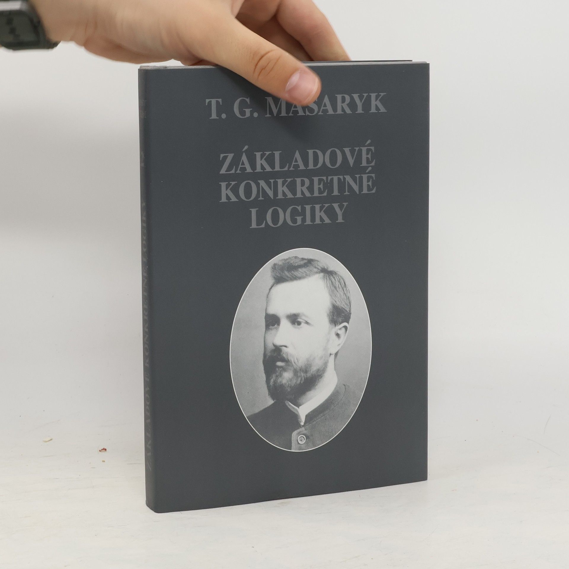 Tomáš Garrigue Masaryk Základové konkretné logiky
