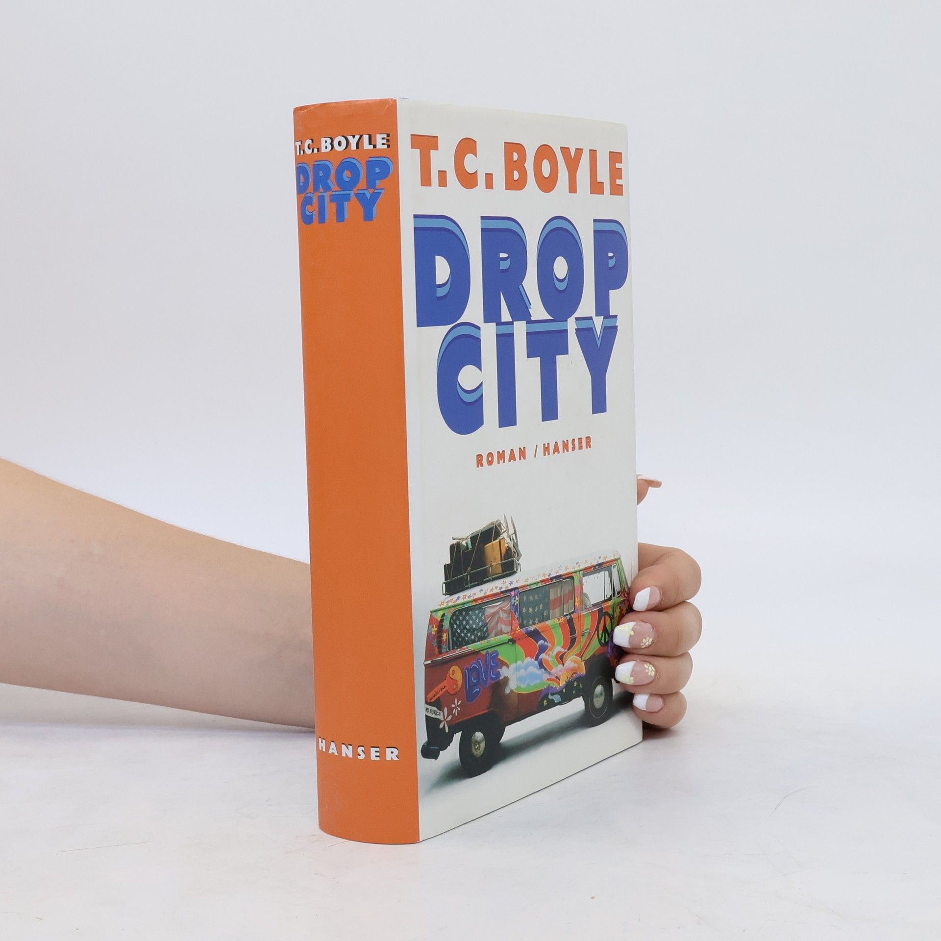 T. C. Boyle Drop City