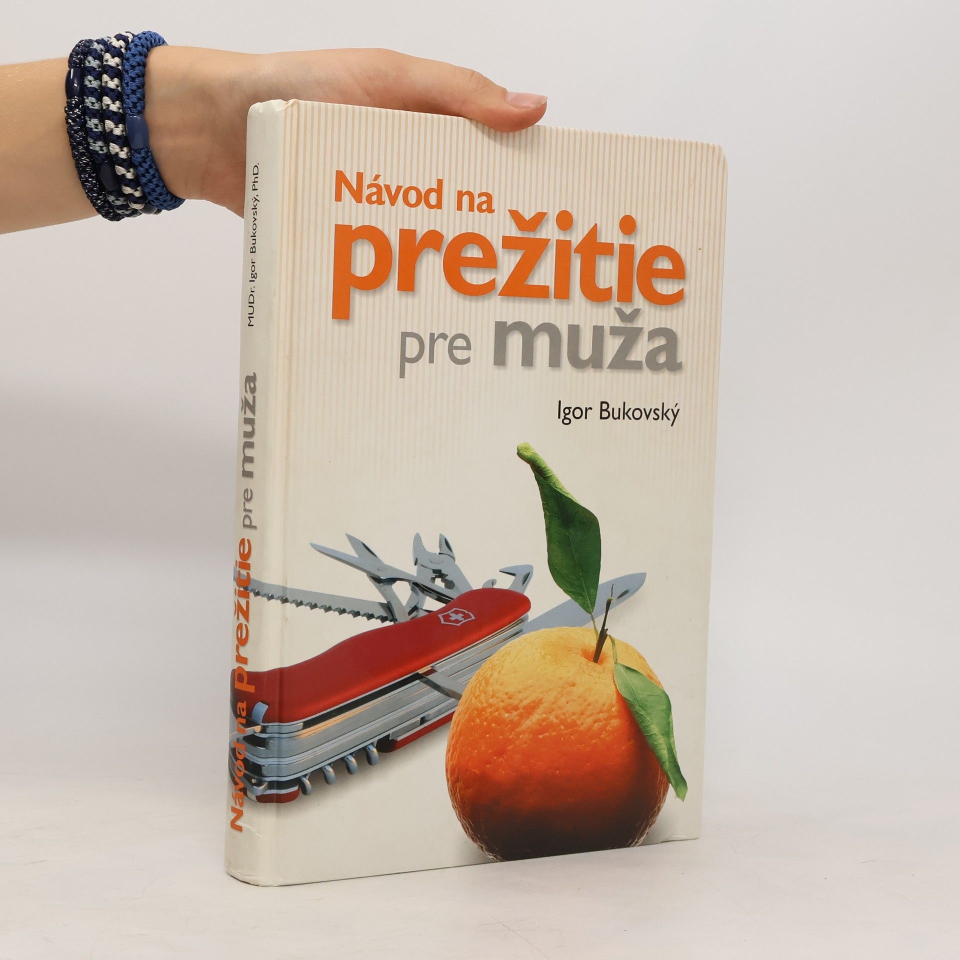 Igor Bukovský Návod na prežitie pre muža