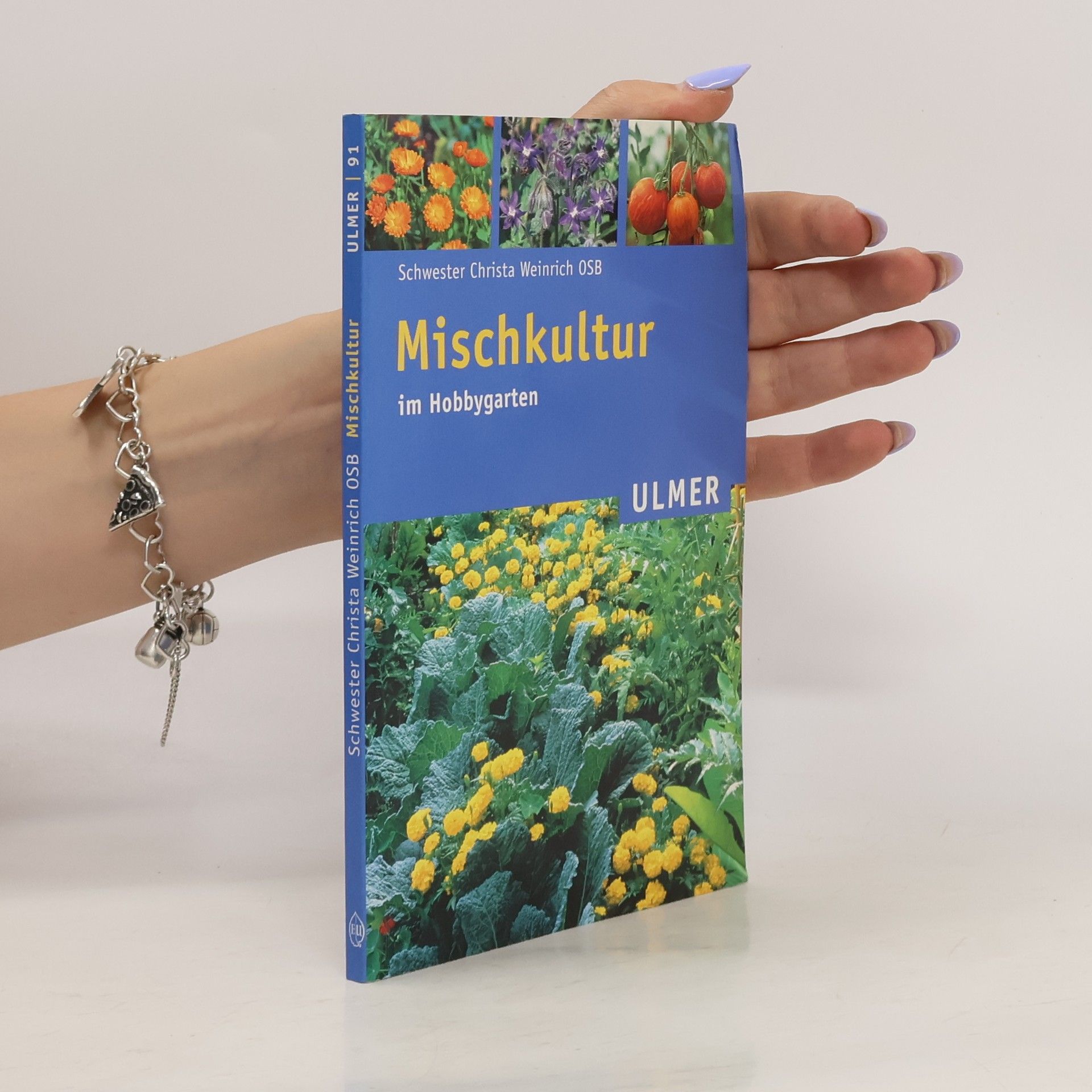 Christa Weinrich Mischkultur im Hobbygarten