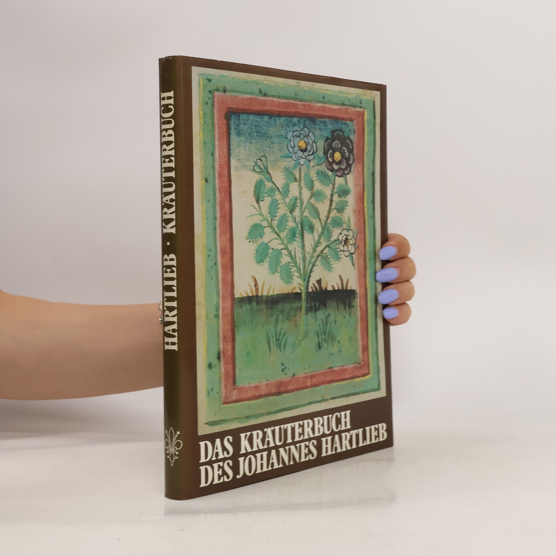 Johannes Hartlieb Das Kräuterbuch des Johannes Hartlieb