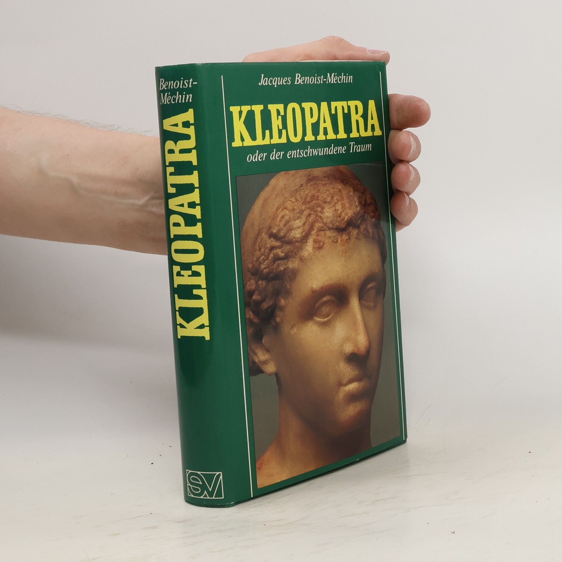 Jacques Benoist-Méchin Kleopatra oder der entschwundene Traum