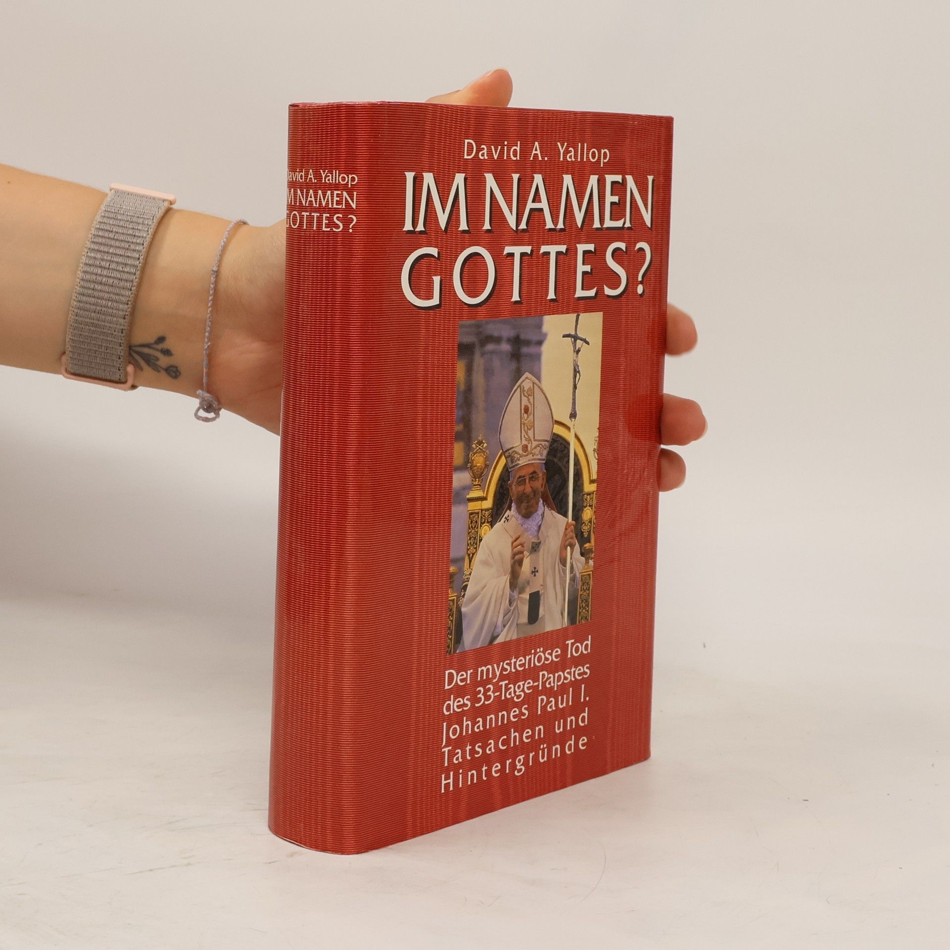 David A. Yallop In Namen Gottes?