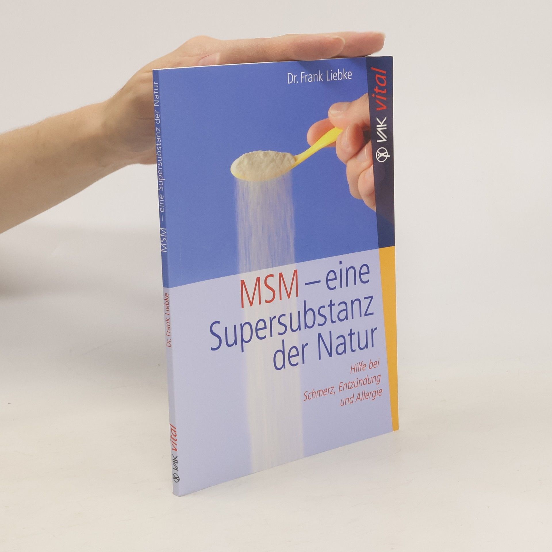 Dr.Frank Liebke MSM - eine Supersubstanz der Natur