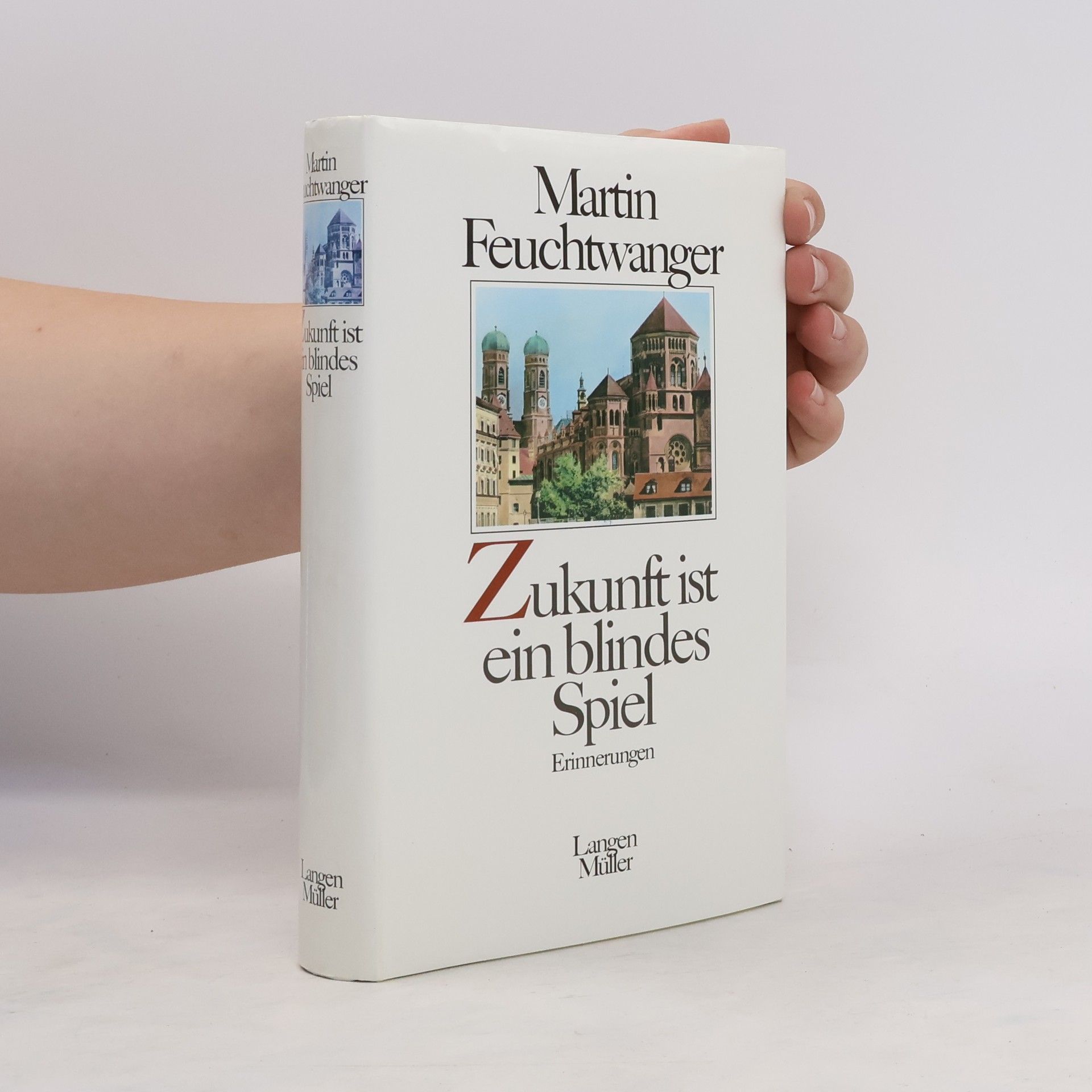 Martin Feuchtwanger Zukunft ist ein blindes Spiel
