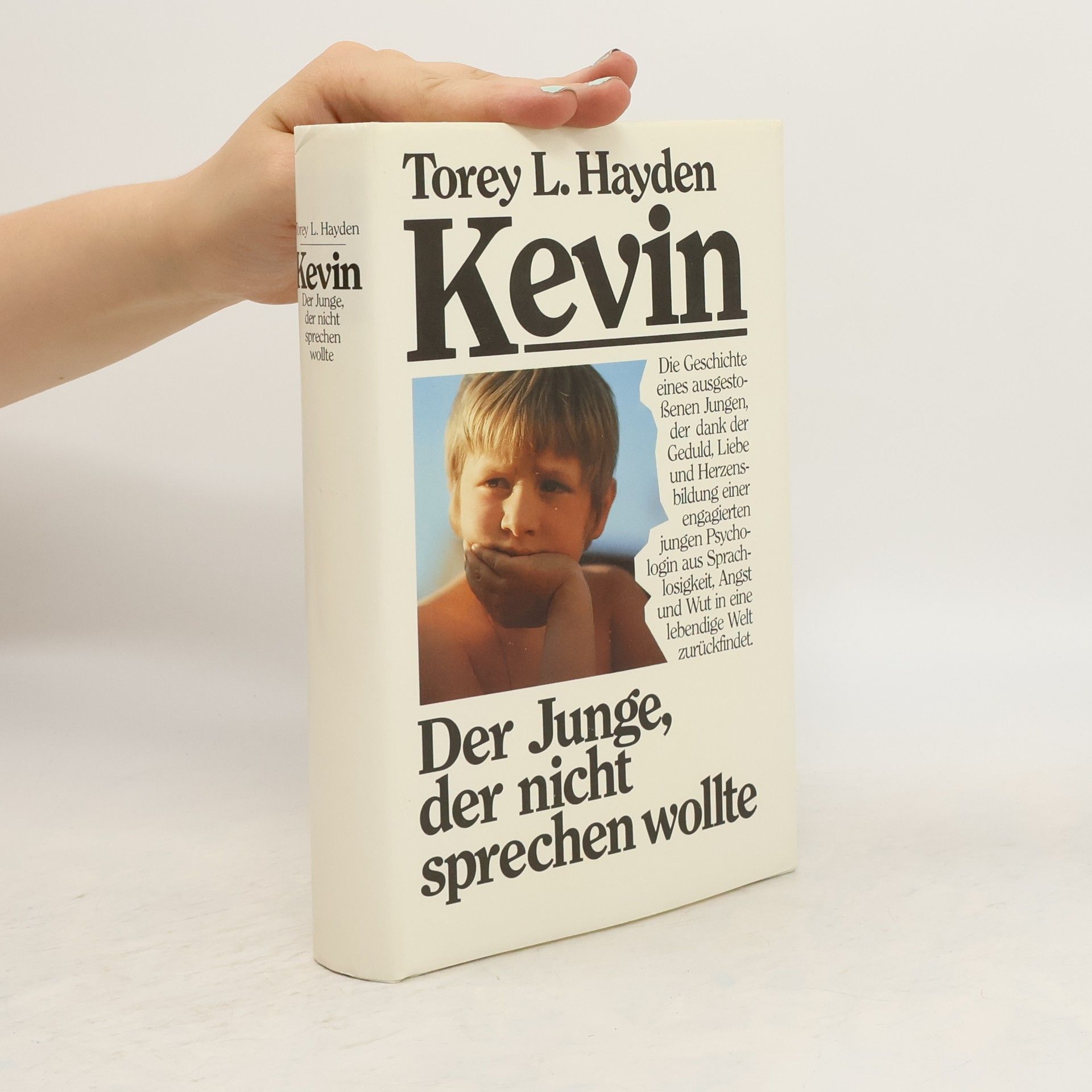 Torey L. Hayden Kevin. Der Junge, der nicht, sprechen wollte