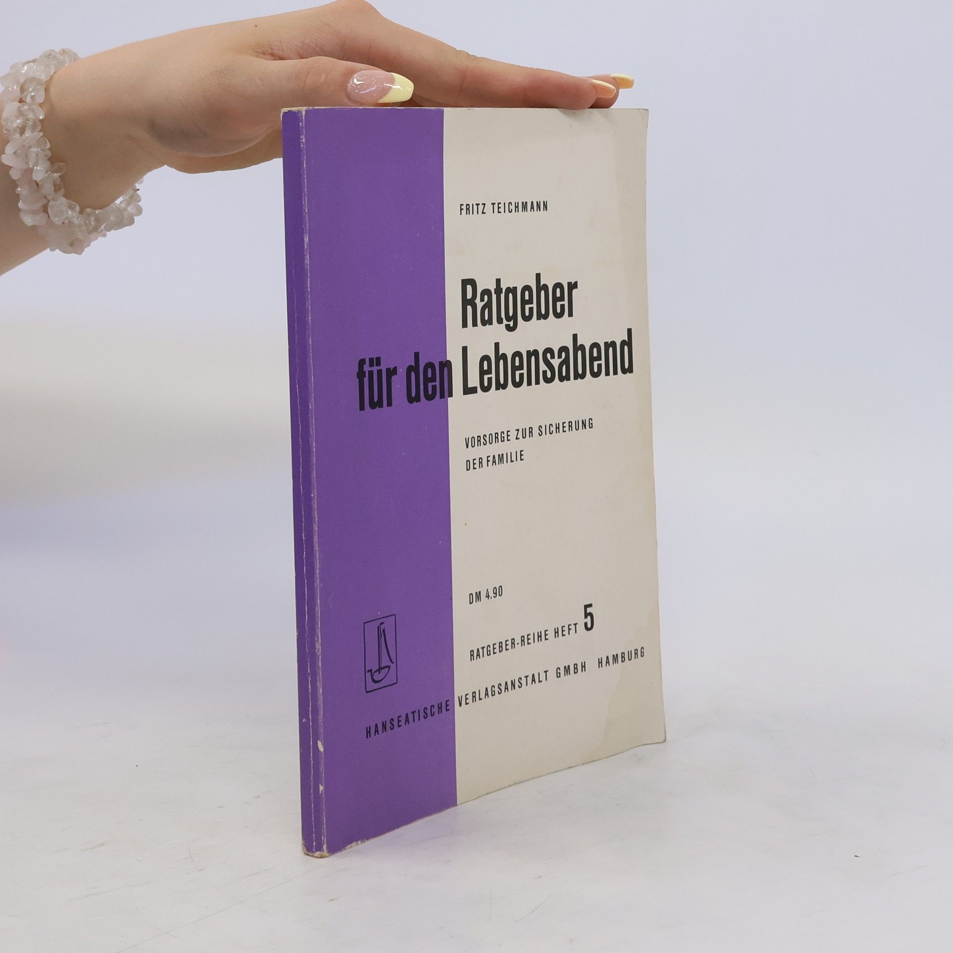 Fritz Teichmann Ratgeber für den Lebensabend 5