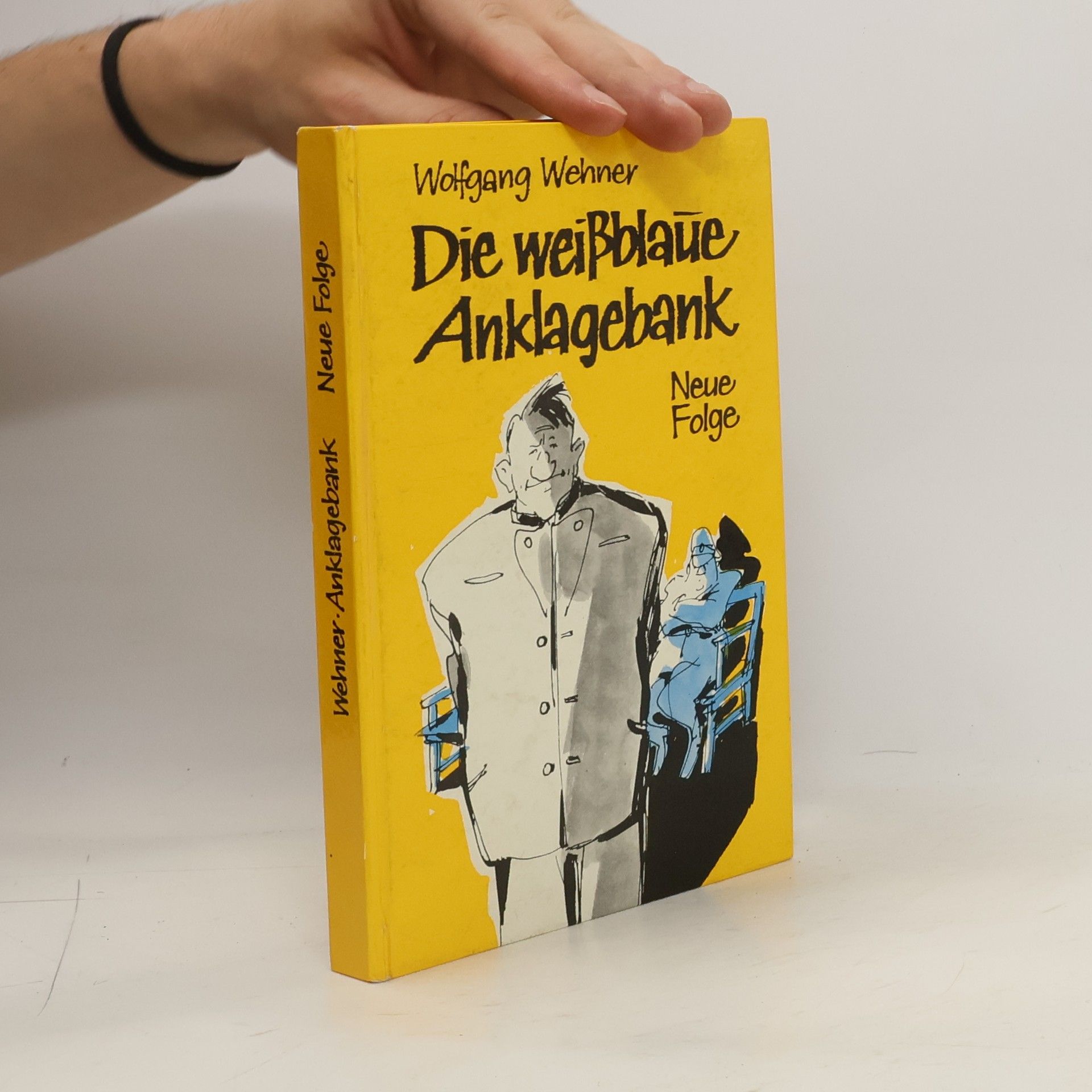 Wolfgang Wehner Die weißblaue Anklagebank