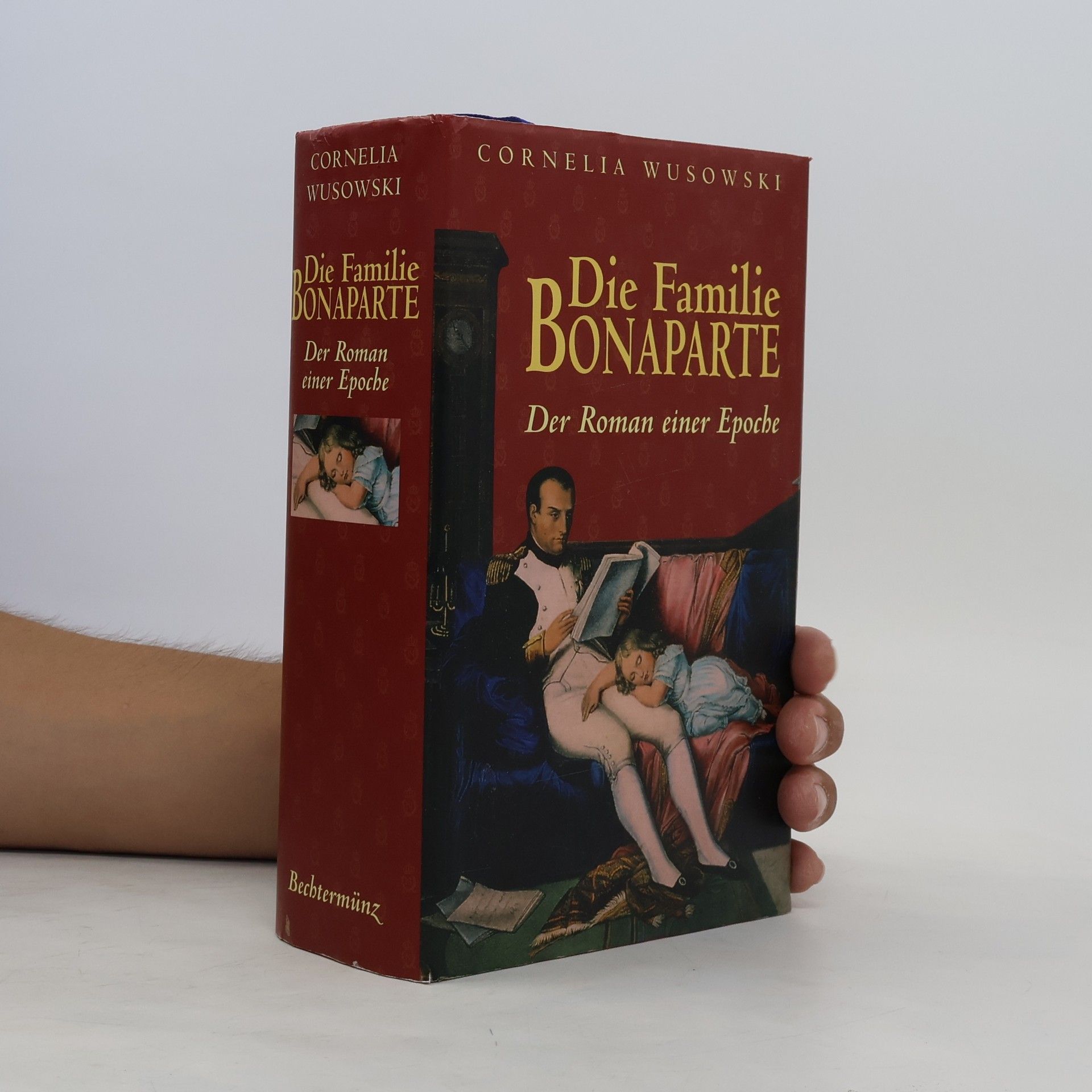 Cornelia Wusowski Die Familie Bonaparte