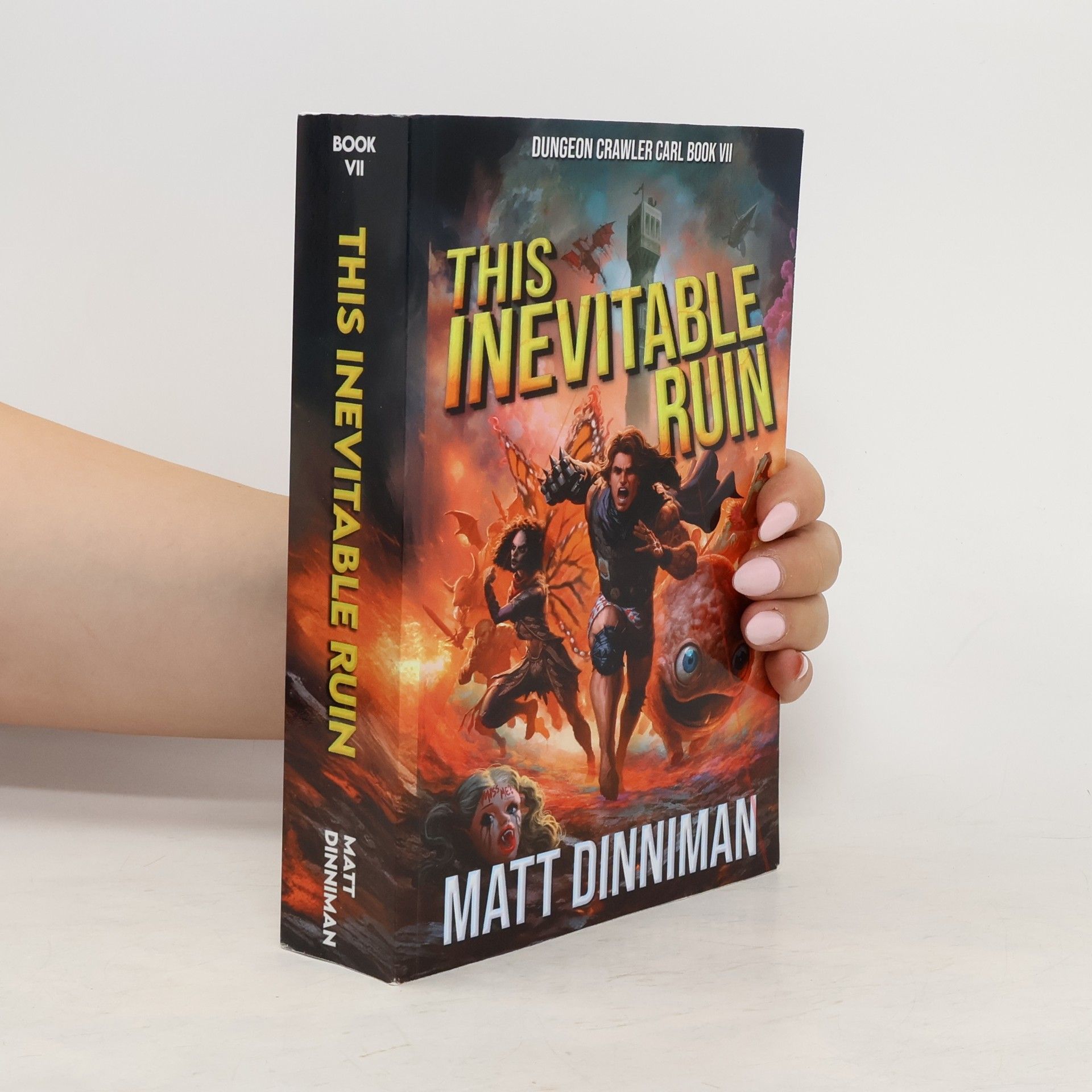 Matt Dinniman Dungeon Crawler Carl 7. This Inevitable Ruin