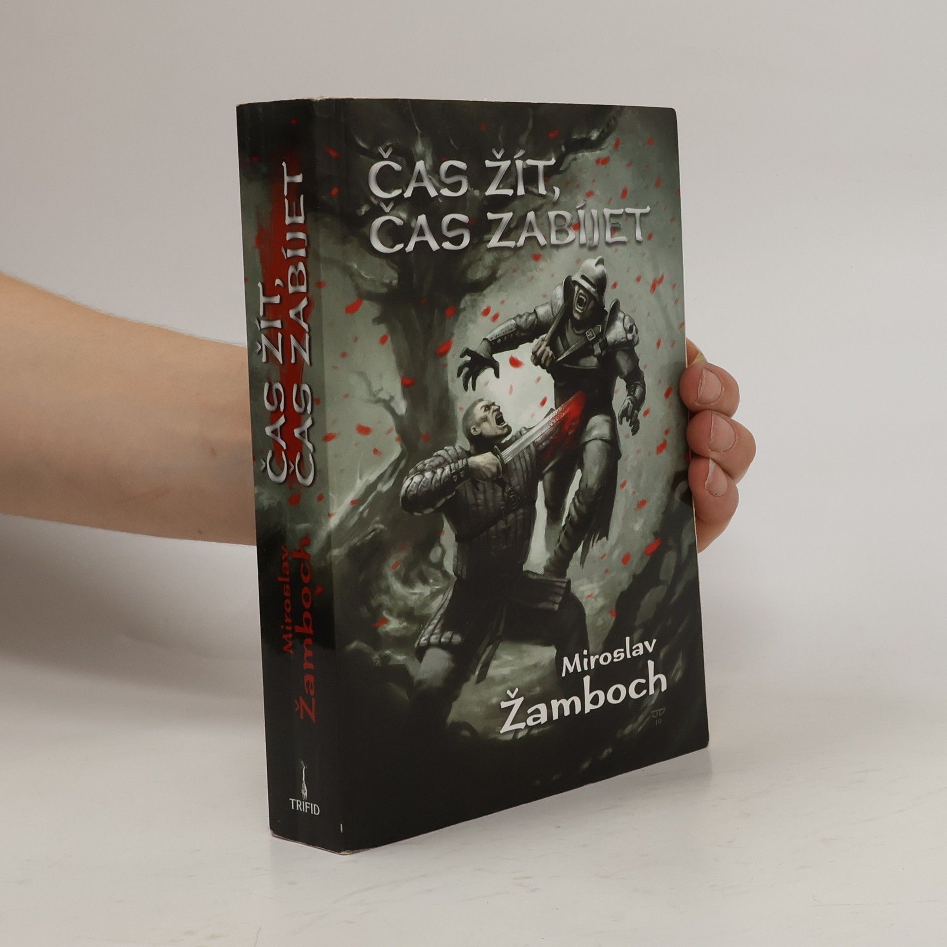 Miroslav Žamboch Čas žít, čas zabíjet