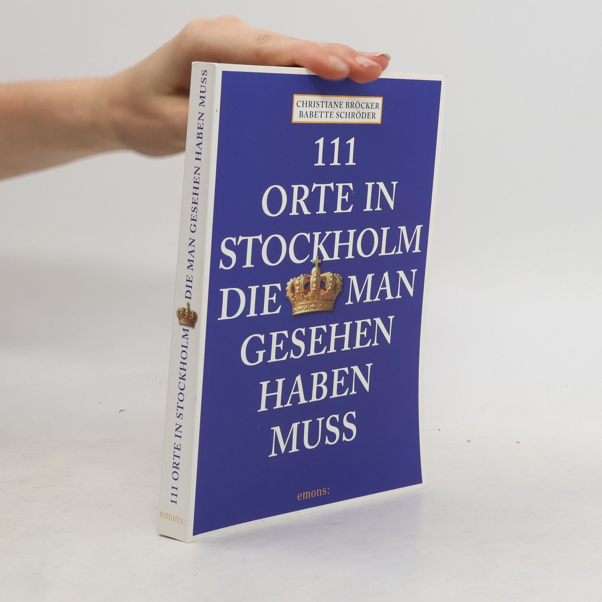 Christiane Bröcker 111 Orte in Stockholm, die man gesehen haben muss