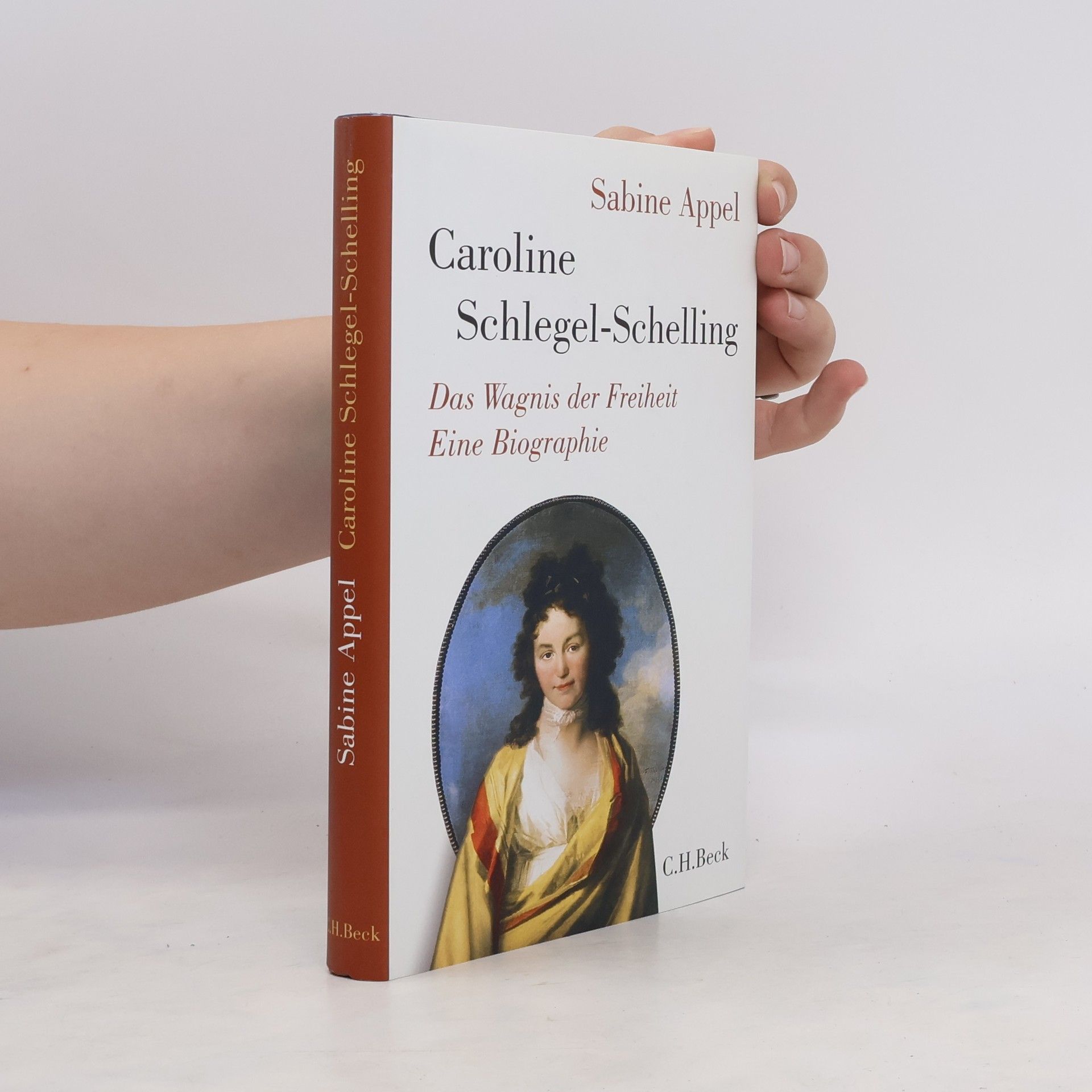 Sabine Appel Caroline Schlegel-Schelling : das Wagnis der Freiheit