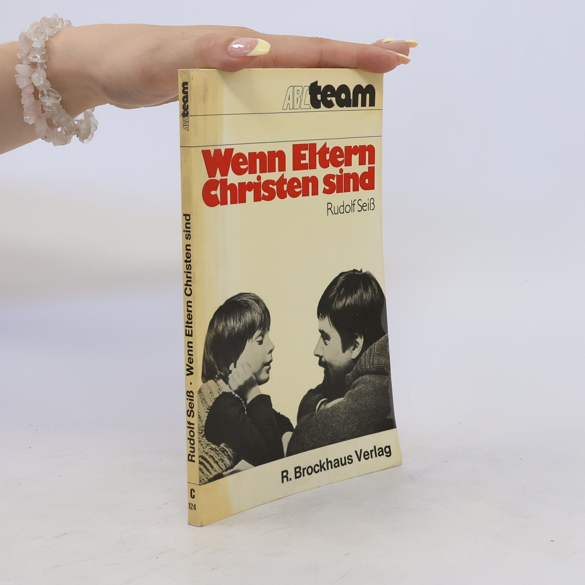 Rudolf Seiss Wenn Eltern Christen sind